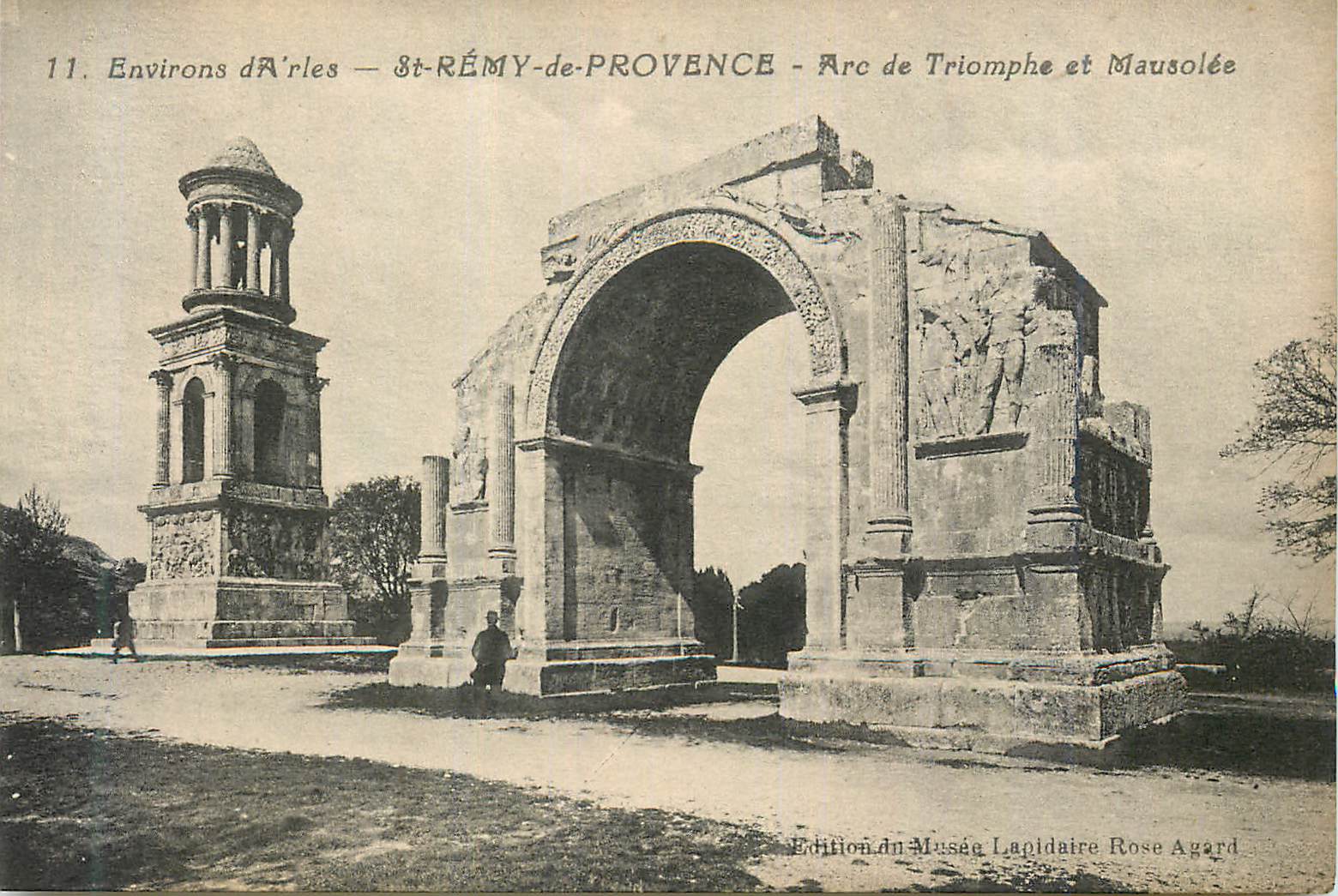 St-Rémy-de-Provence — Arc de Triomphe et Mausolée — Édition du Musée Lapidaire Rose Agard