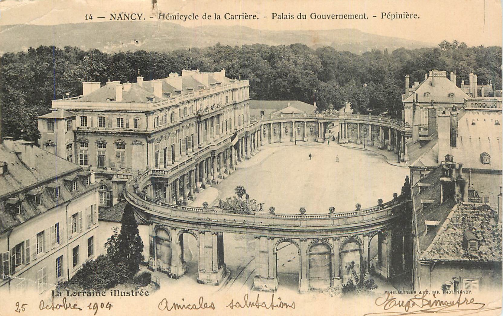 CPA Nancy Hemicycle de la Carriere Palais du Gouvernement Pepiniere La Lorraine Illustree