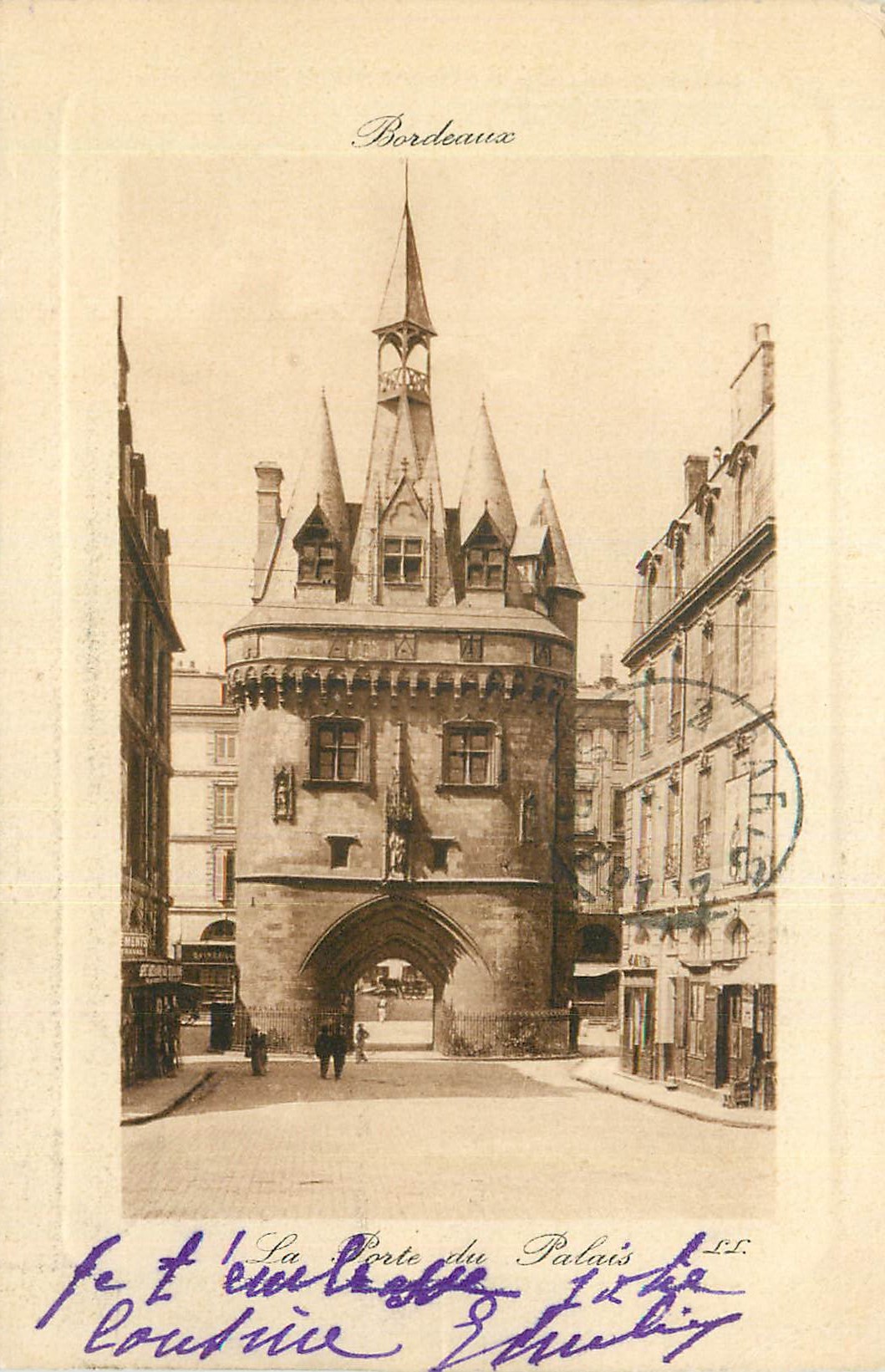 Bordeaux — La Porte du Palais — éditeur inconnu