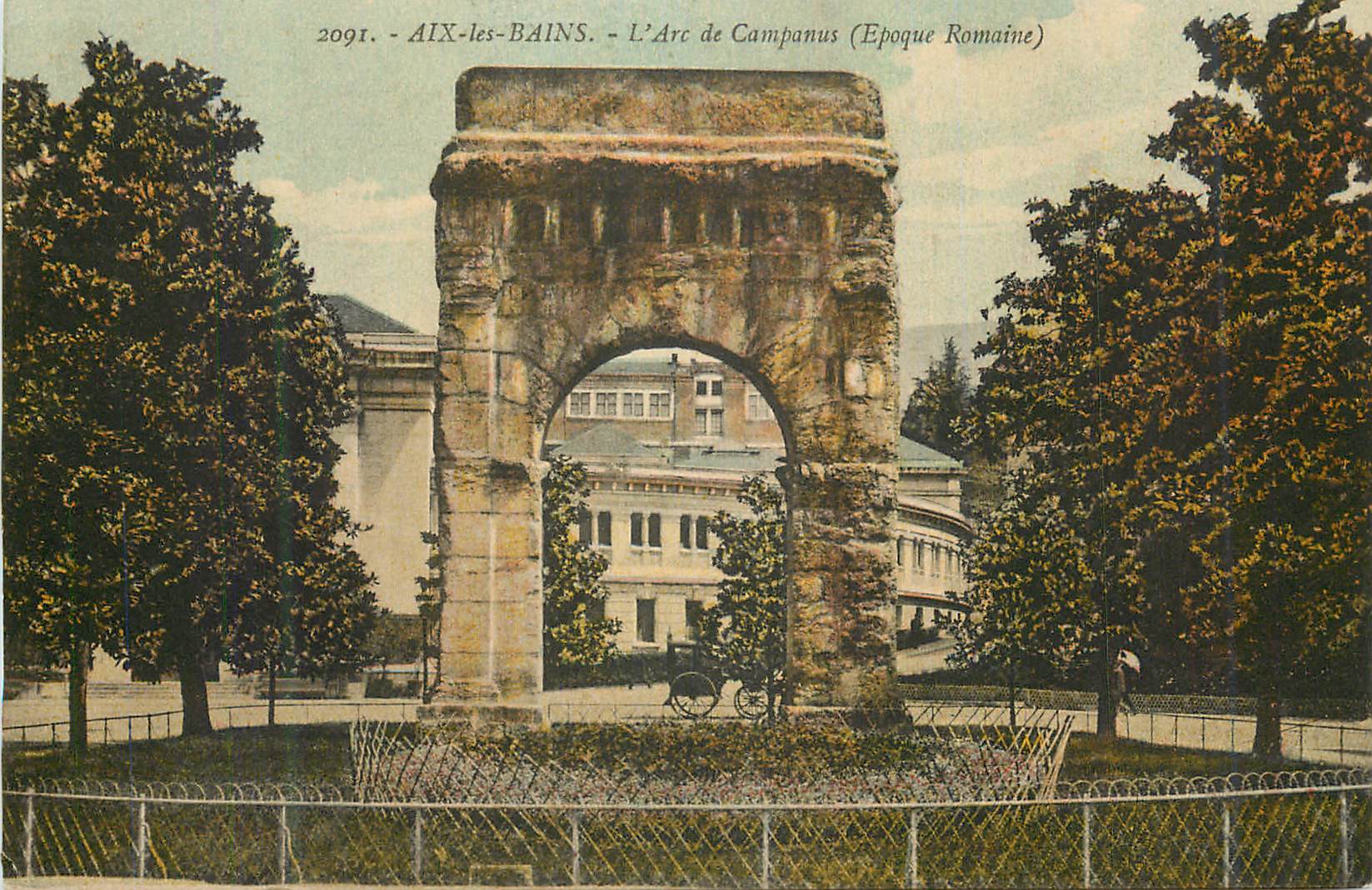 CPA Aix les Bains L'Arc de Campanus (Epoque Romaine)