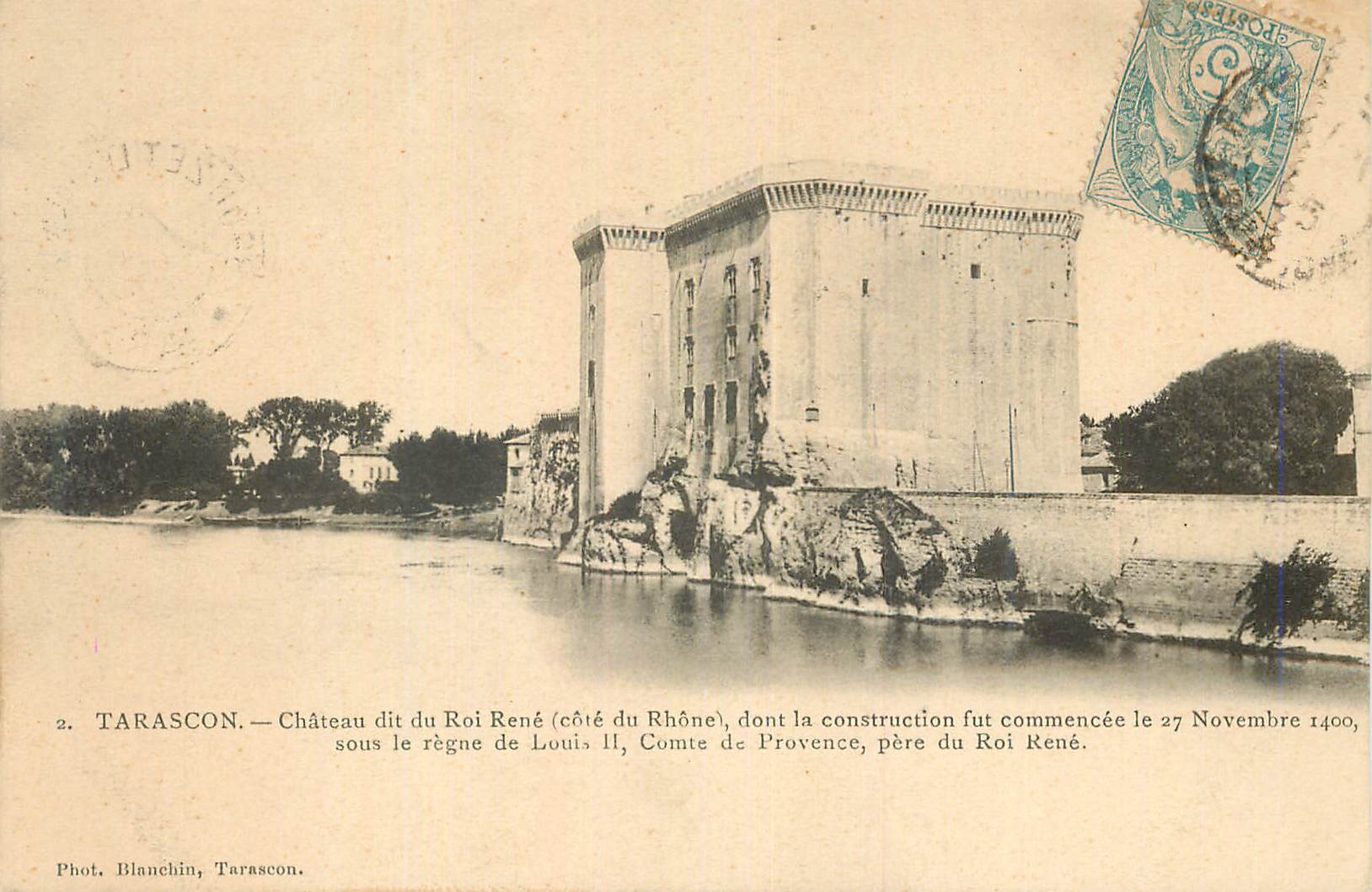 Tarascon — Château dit du Roi René (côté du Rhône) — Phot. Blanchin, Tarascon