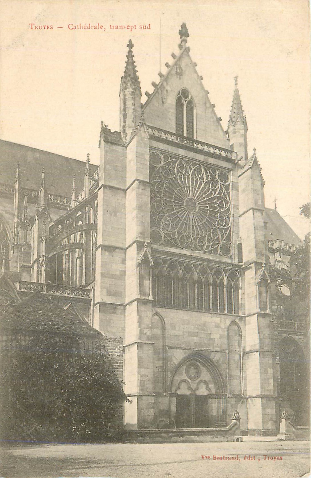 Troyes — Cathédrale, transept sud — Vve Bertrand, édit, Troyes