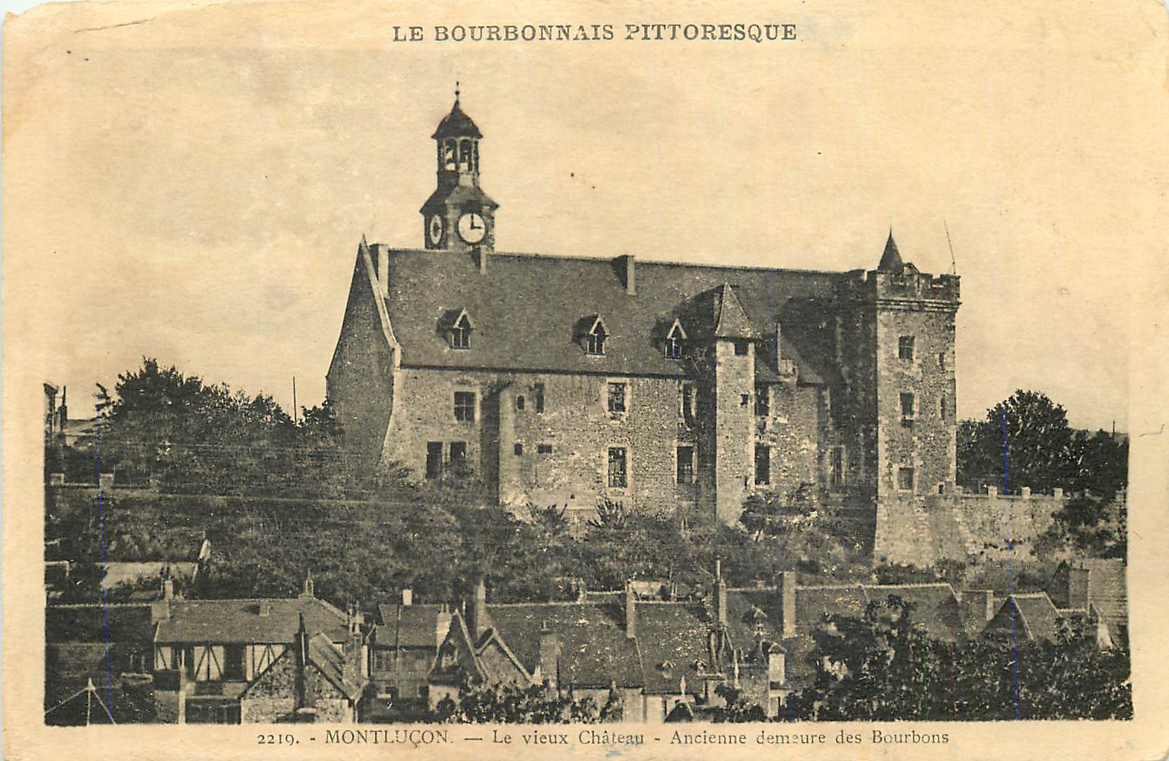 Le vieux Château - Ancienne demeure des Bourbons — Montluçon — Le Bourbonnais pittoresque