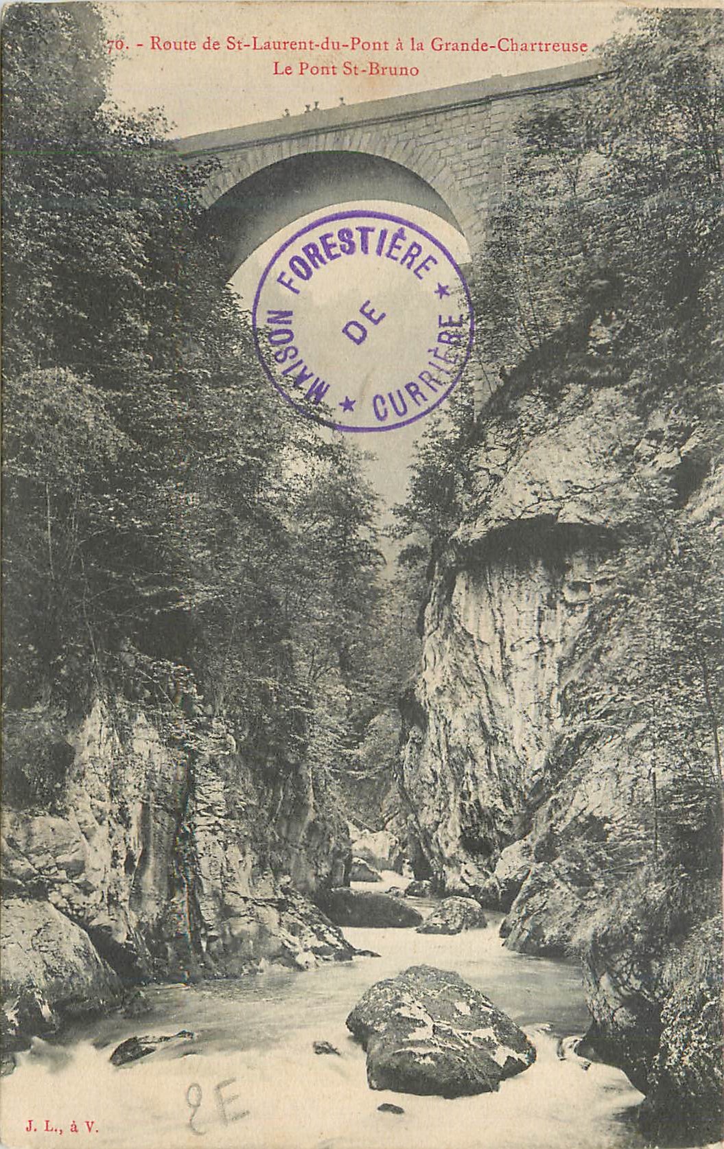 Route de St-Laurent-du-Pont à la Grande-Chartreuse — Le Pont St-Bruno — Éditeur Forestière de Currières