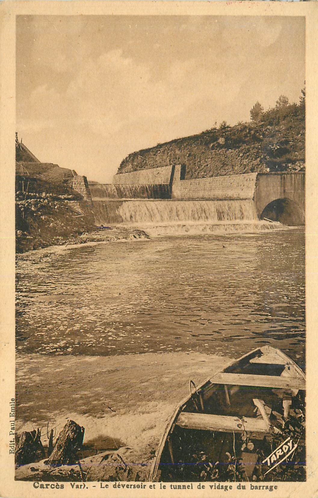 Carcès (Var) — The spillway and drainage tunnel of the dam — Publisher Paul Emile Tardo