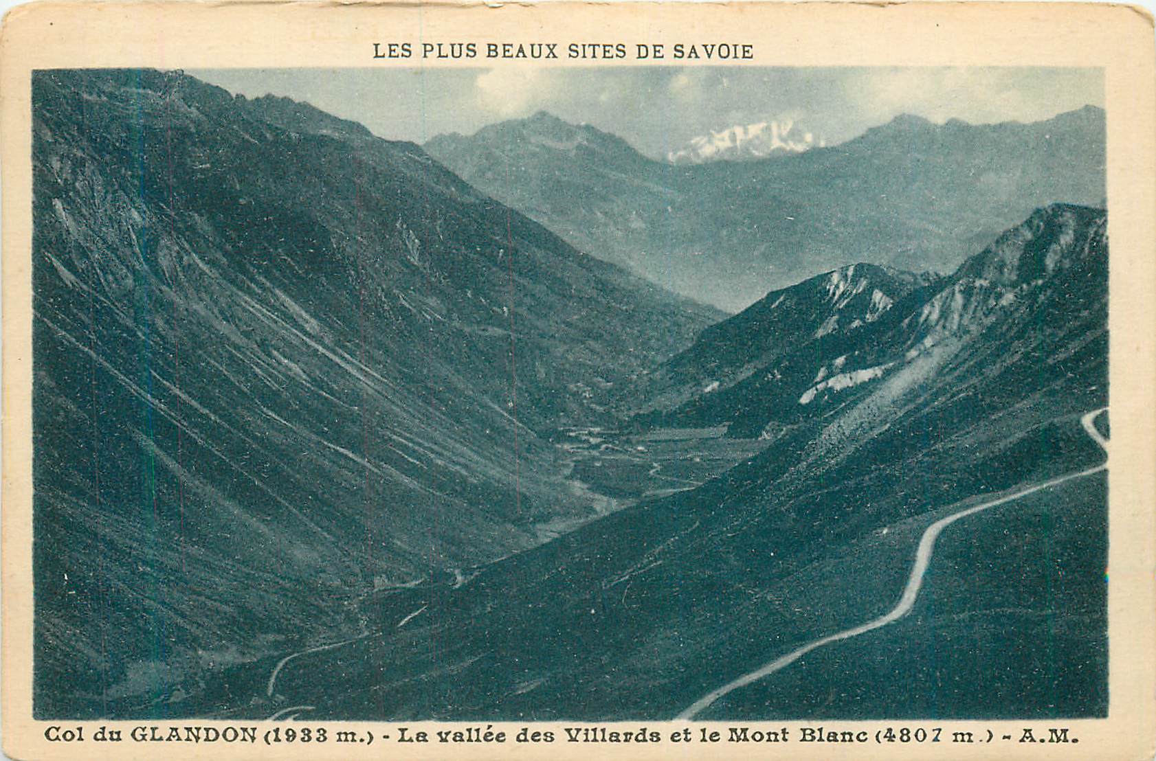 CPA Les plus beaux de savoie col du glandon (1933m) la vallee des villards et le mont blanc (4807m)