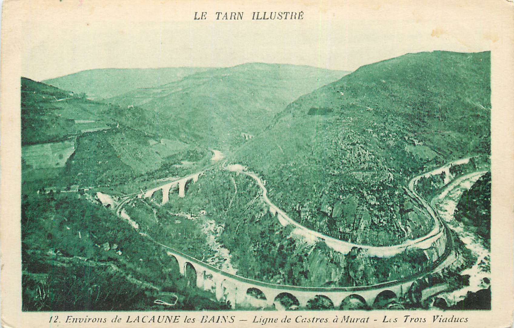 CPA Le tarn illustre 12 environs de lacaune les bains ligue a murat les trois viaducs
