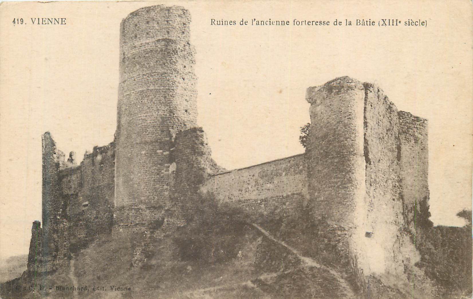 Ruines de l'ancienne forteresse de la Bâtie — XIIIe siècle — Blanchard, édit. Vienne