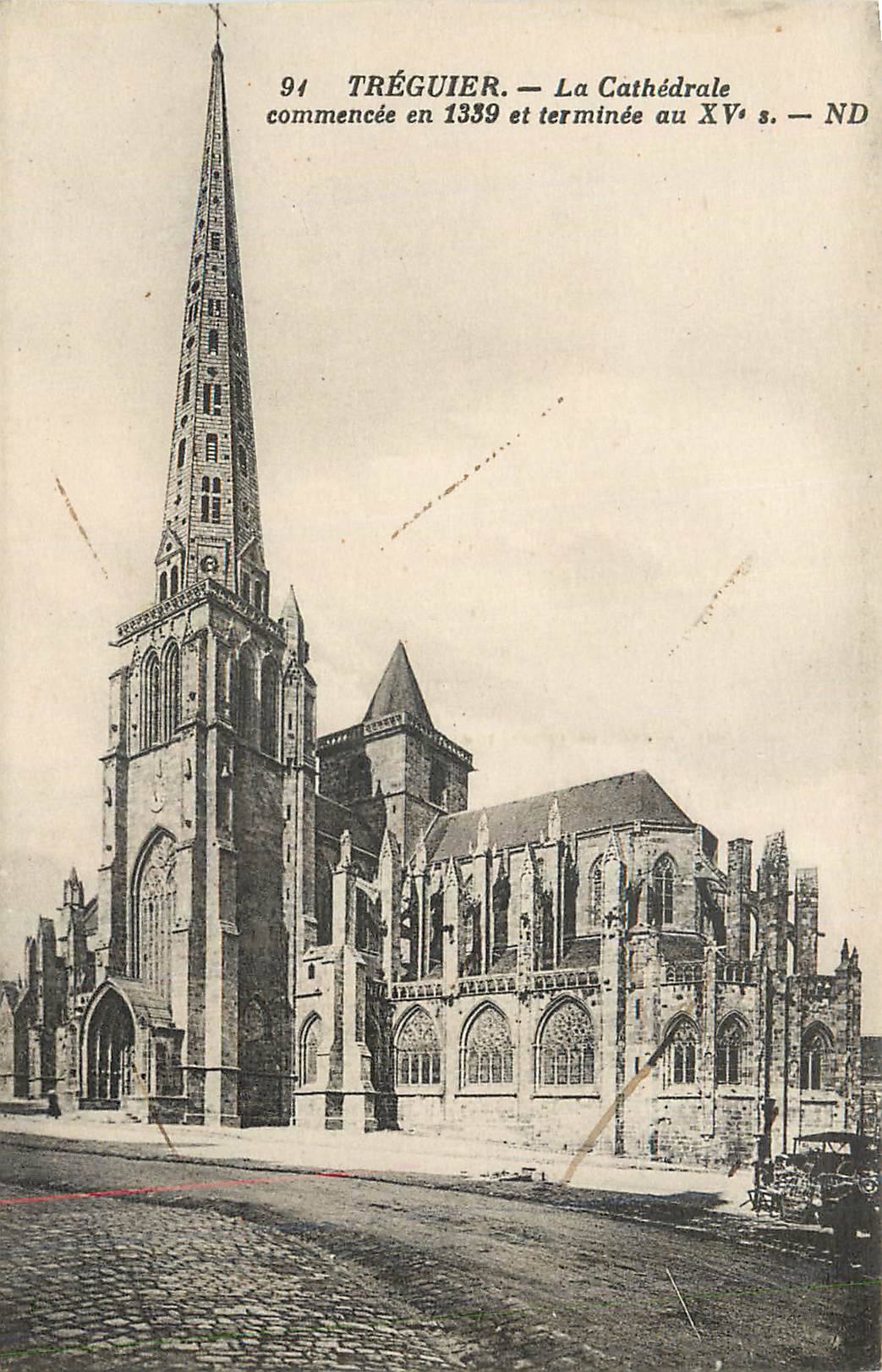 Tréguier — La Cathédrale — commencée en 1339 et terminée au XVe s. — ND