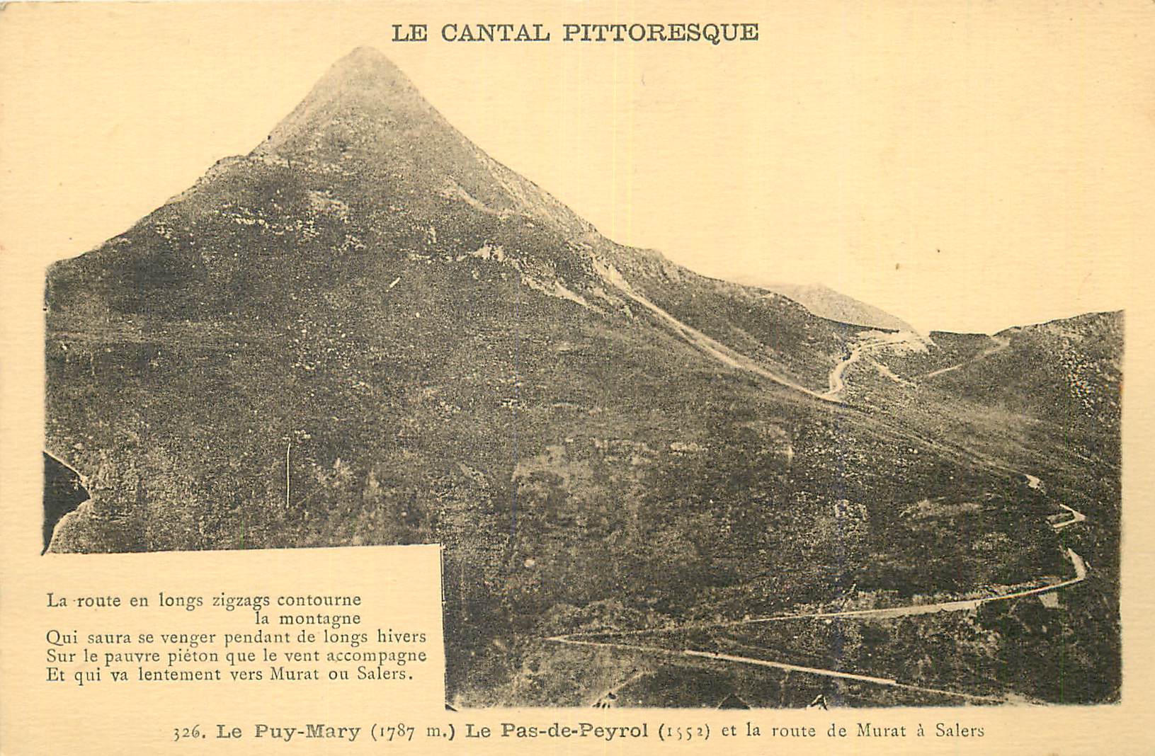 CPA Le Cantal Pittoresque Le Puy Mary (1787 m) Le Pas de Peyrol (1552) et la Route de Murat a Salers