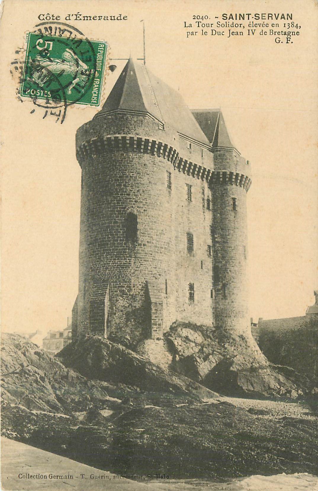 CPA Saint Servan Cote d'Emeraude La Tour Solidor elevee en 1384 par le Duc Jean IV de Bretagne