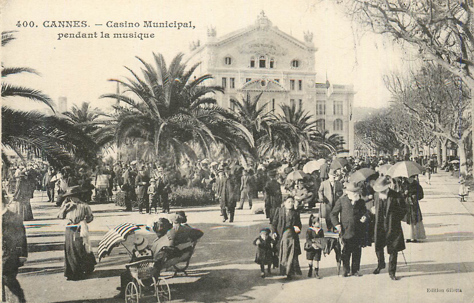 CANNES — Casino Municipal pendant la musique — Edition Gilletta, n° 400