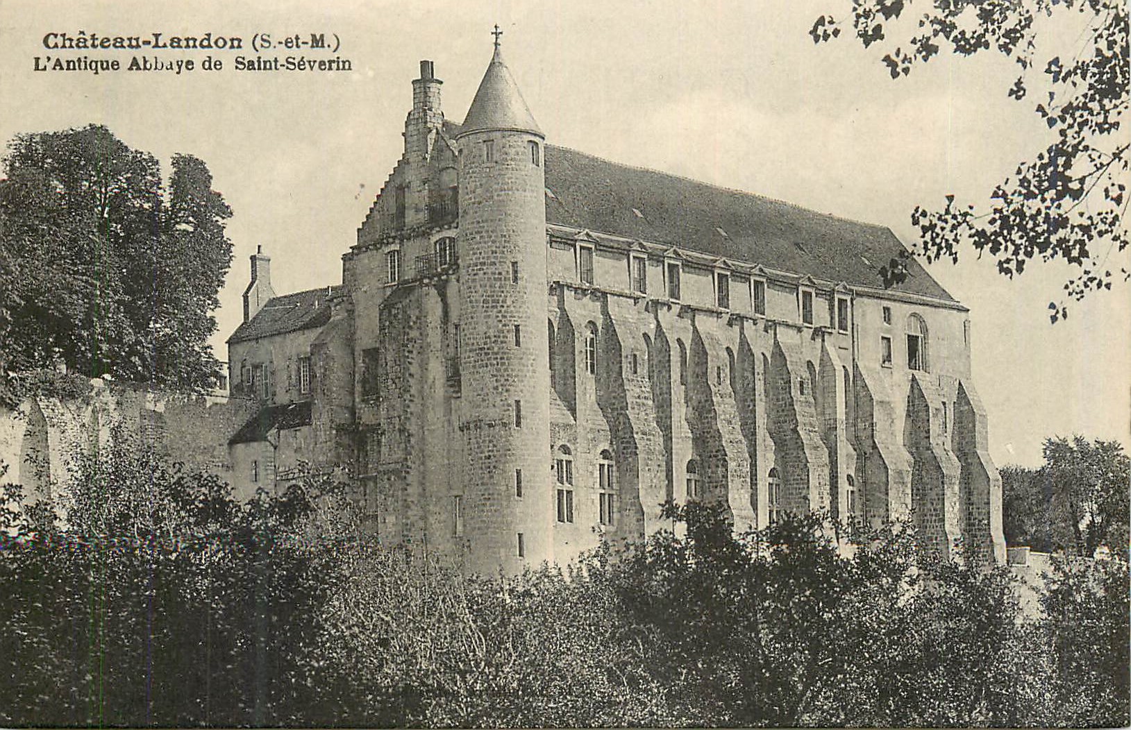 CPA Chateau Landon (S et M) L'Antique Abbaye de Saint Severin