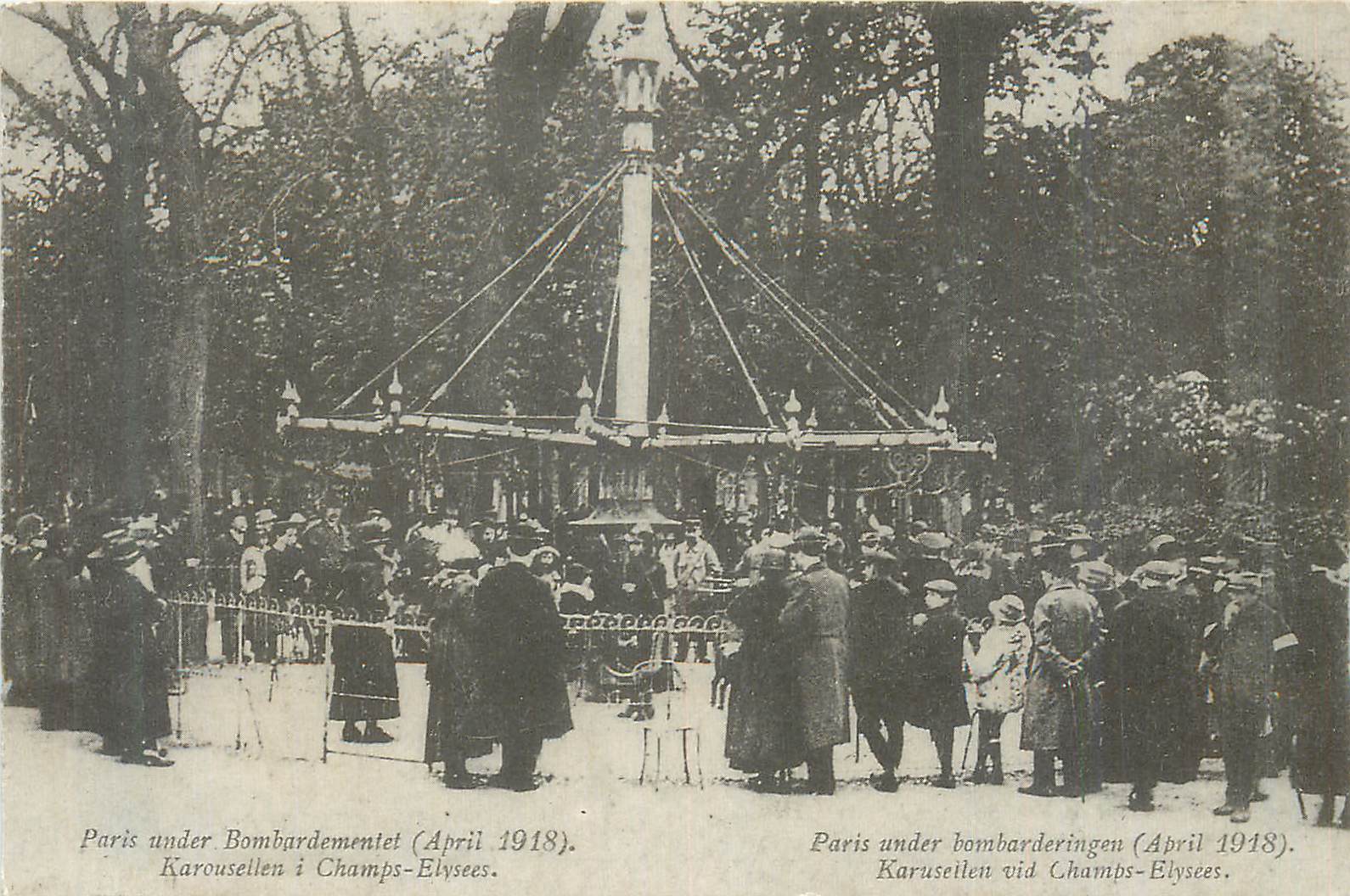 Paris sous bombardement — Karrousel à Champs-Élysées — avril 1918