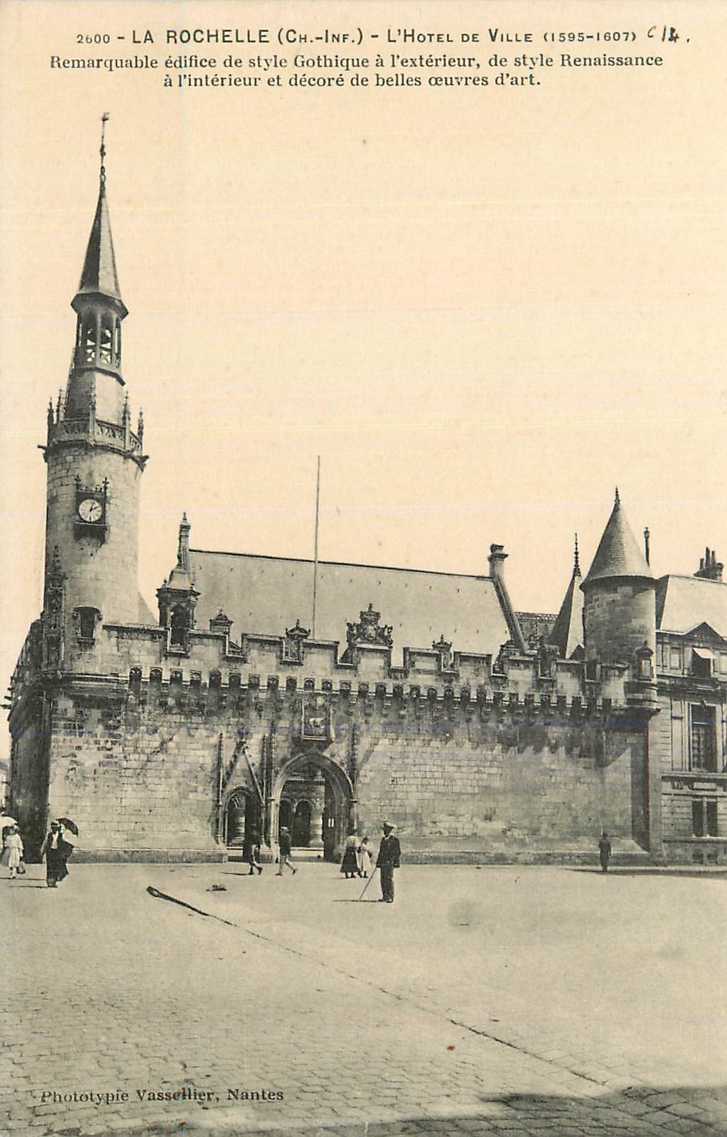 La Rochelle (Ch.-Inf.) - L'Hôtel de Ville (1595-1607) - Édifice gothique à l'intérieur, décoré d'œuvres d'art à l'extérieur