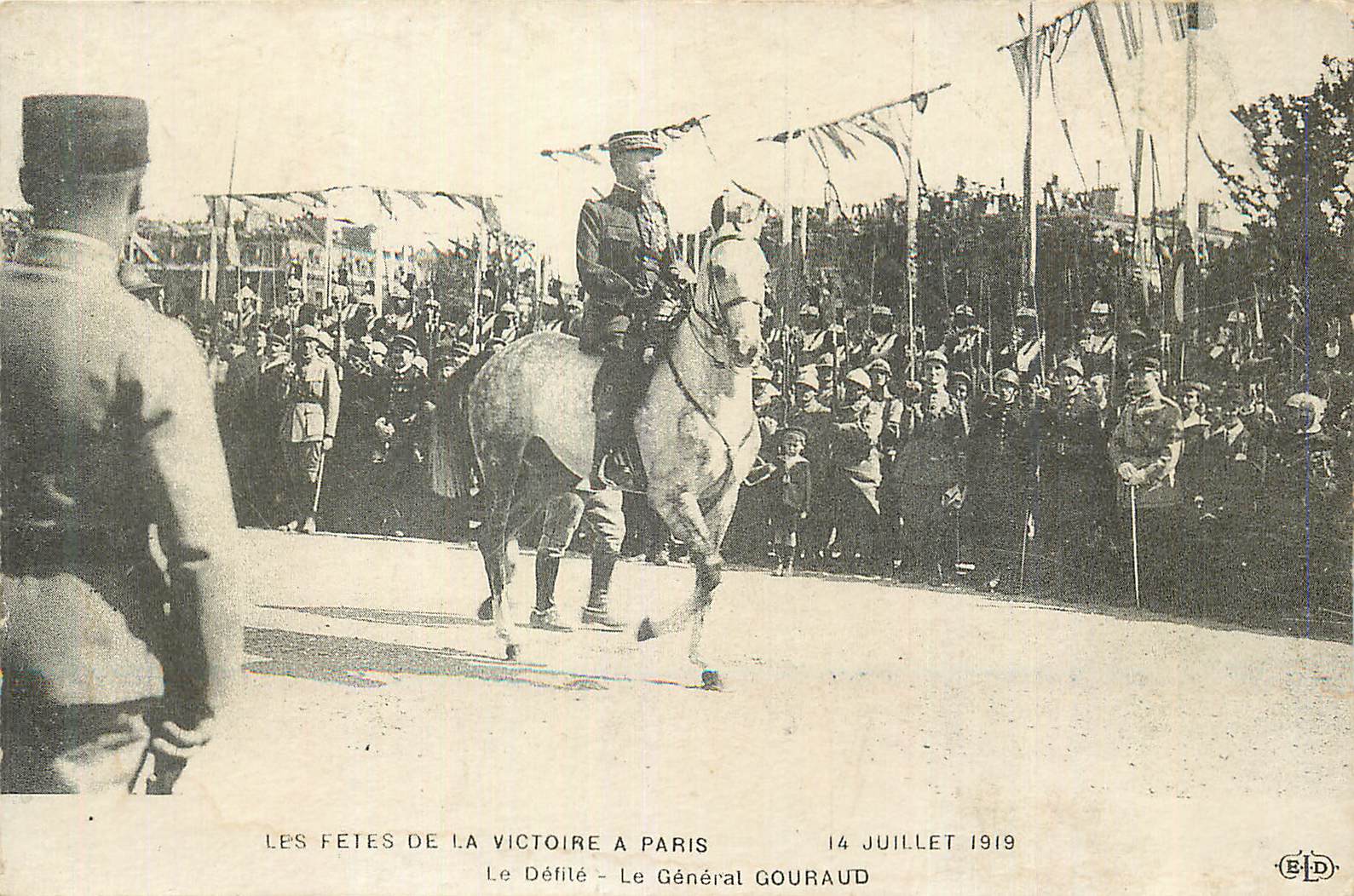 REPRO Les Fetes de la Victorie a Paris 14 Juillet 1919 Le Defile Le General Gouraud Ile de France Militaria