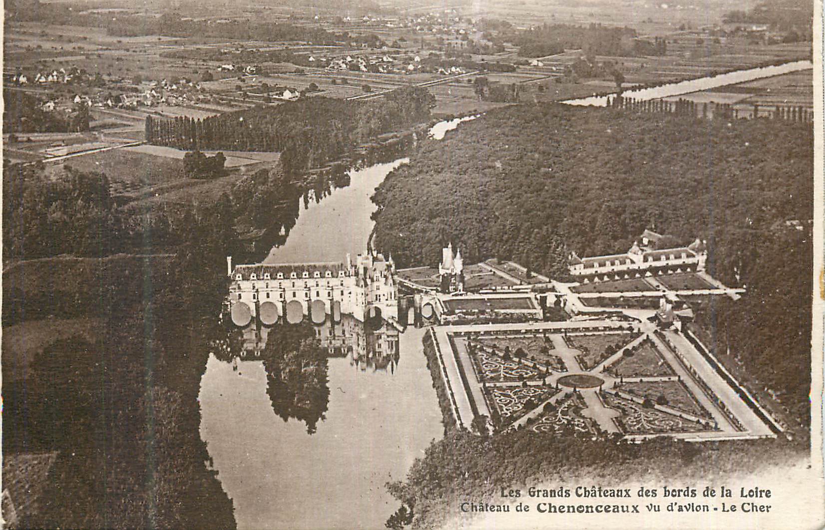 CPA Les Grands Chateaux des bords de la Loire Chateau de Chenonceaux vu d avion Le Cher