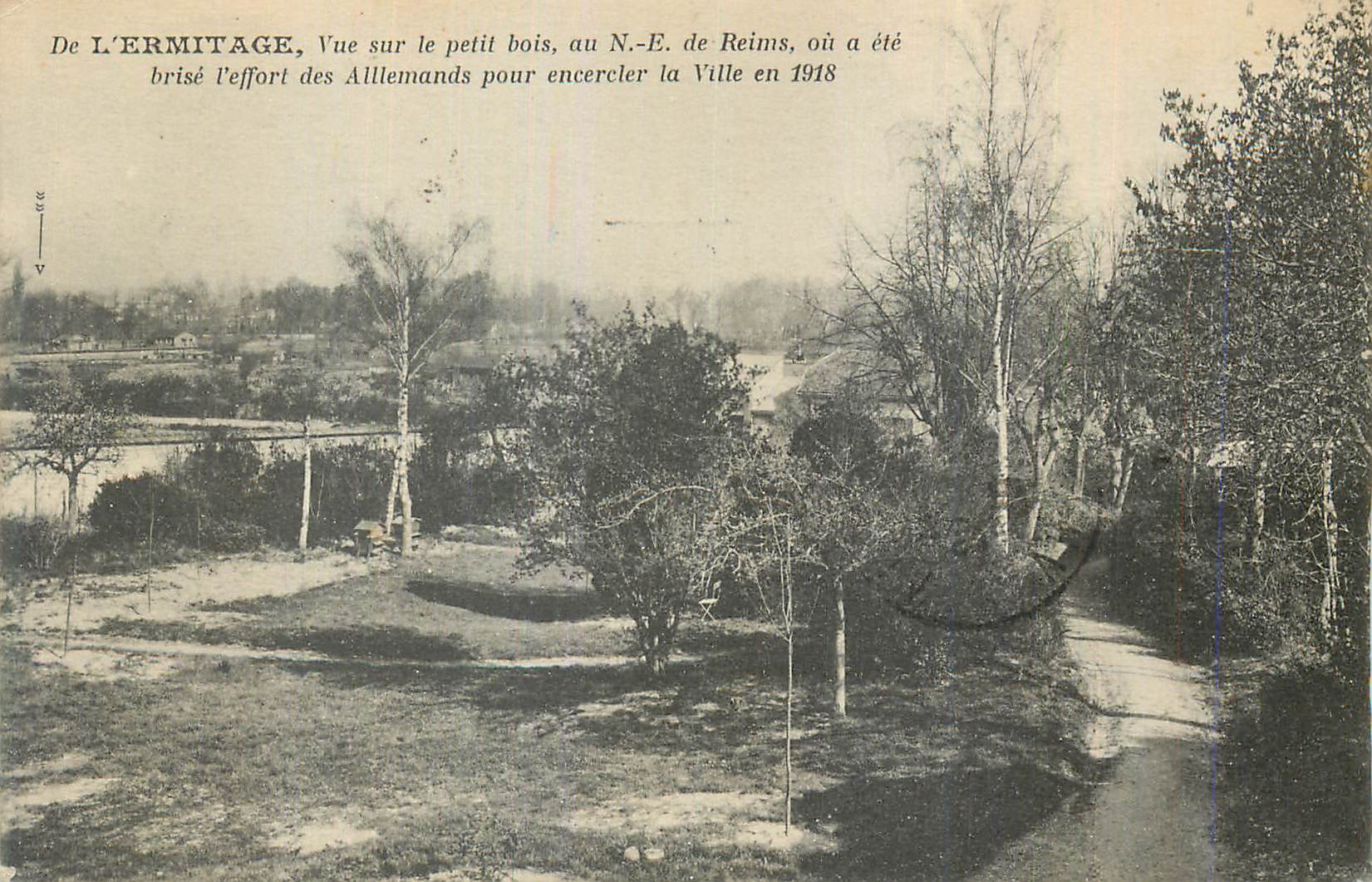 CPA L Ermitage Vue sur le petit bois au N E de Reims ou a ete brise l effort des Alllemands pour encercler la Ville
