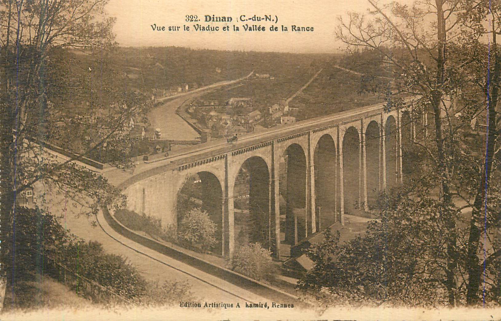 Dinan (C.-du-N.) — Vue sur le Viaduc et la Vallée de la Rance — Édition Artistique A. Lamiré, Rennes