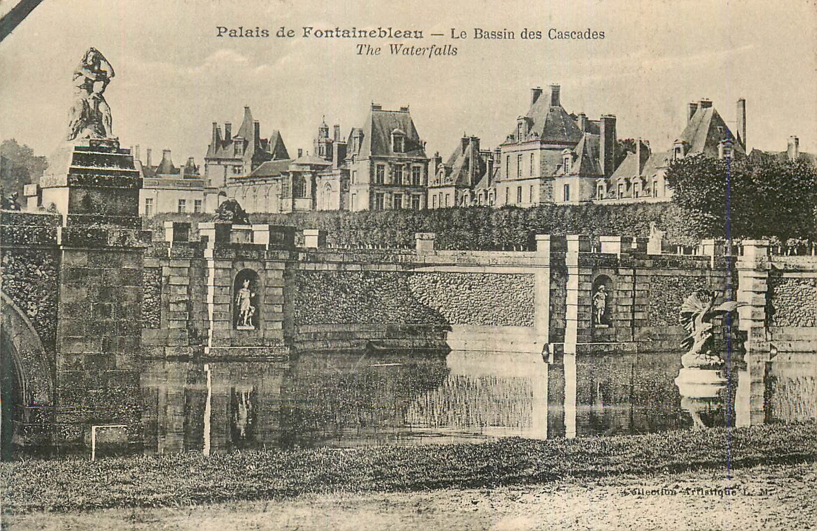 Palacio de Fontainebleau — El Bacin de las Cascadas — Collection Artistique L. M.P.
