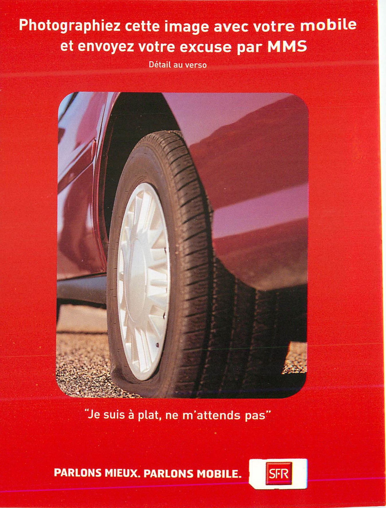 CPM Parlons Mieux Parlons Mobile Je Suis a plat ne m'attends pas SFR