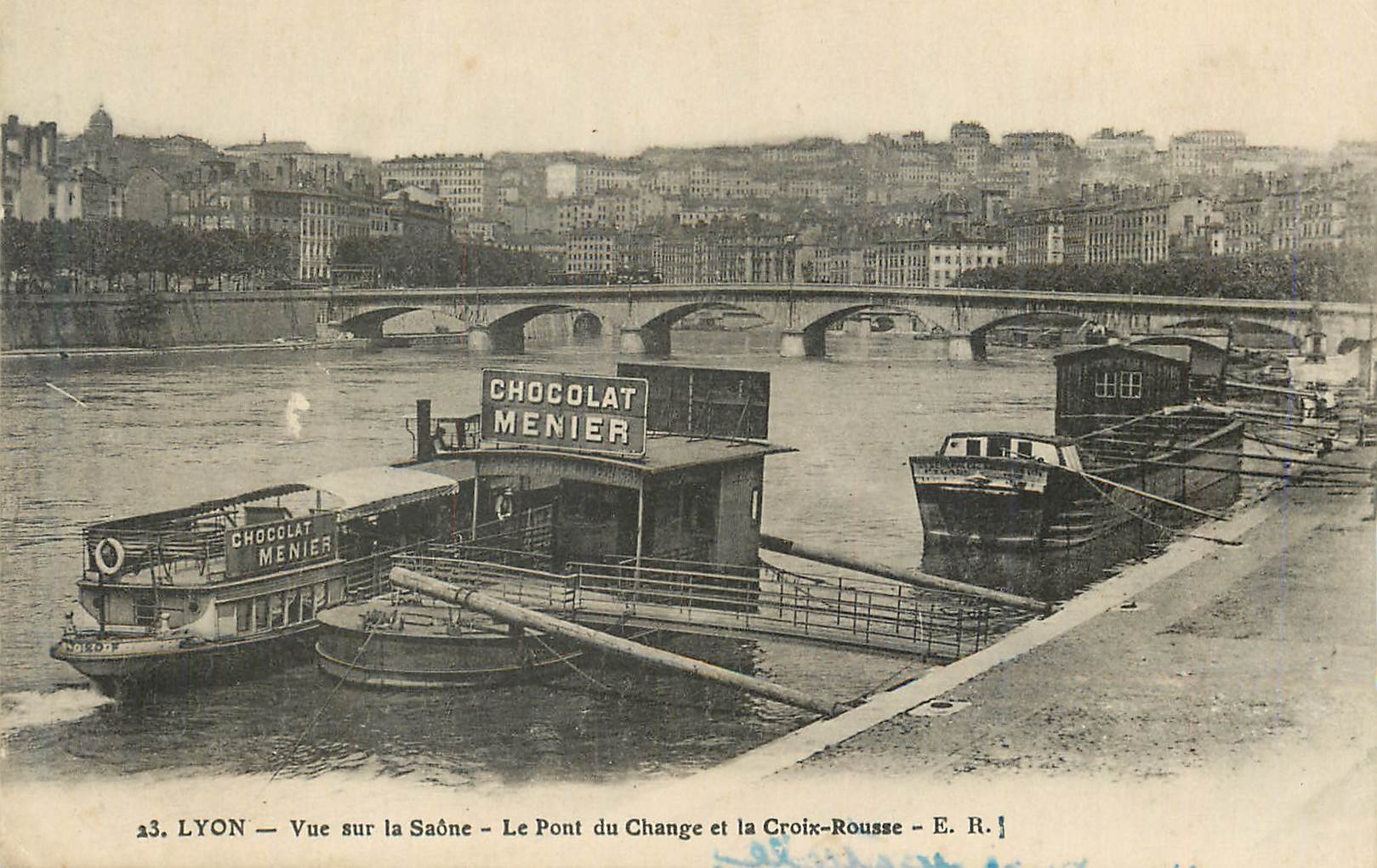 CPA Lyon Vue sur la Saone Le Pont du Change et la Croix Rousse Bateau Chocolat Menier