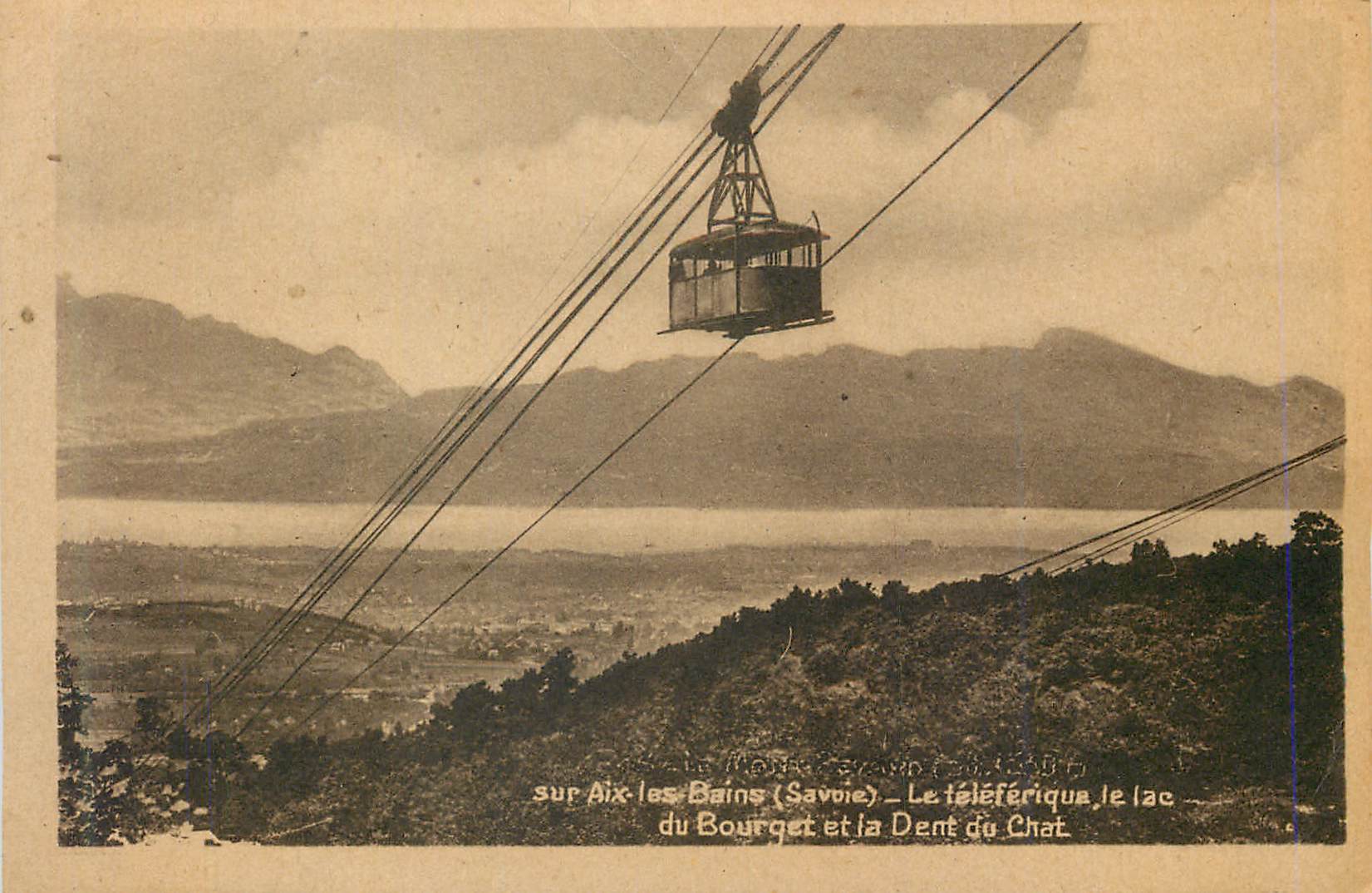 CPA Aix les Bains (Savoie) Le Teleferique le Lac du Bourget et la Dent du Chat