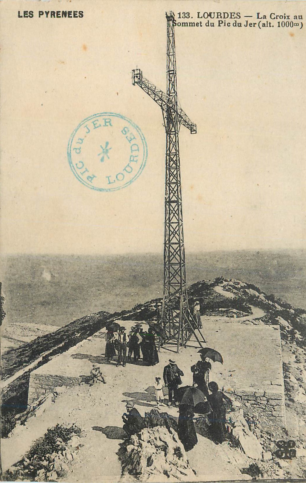 CPA Lourdes Les Pyrenees Sommet du Pic du Jer (alt 1000 m)