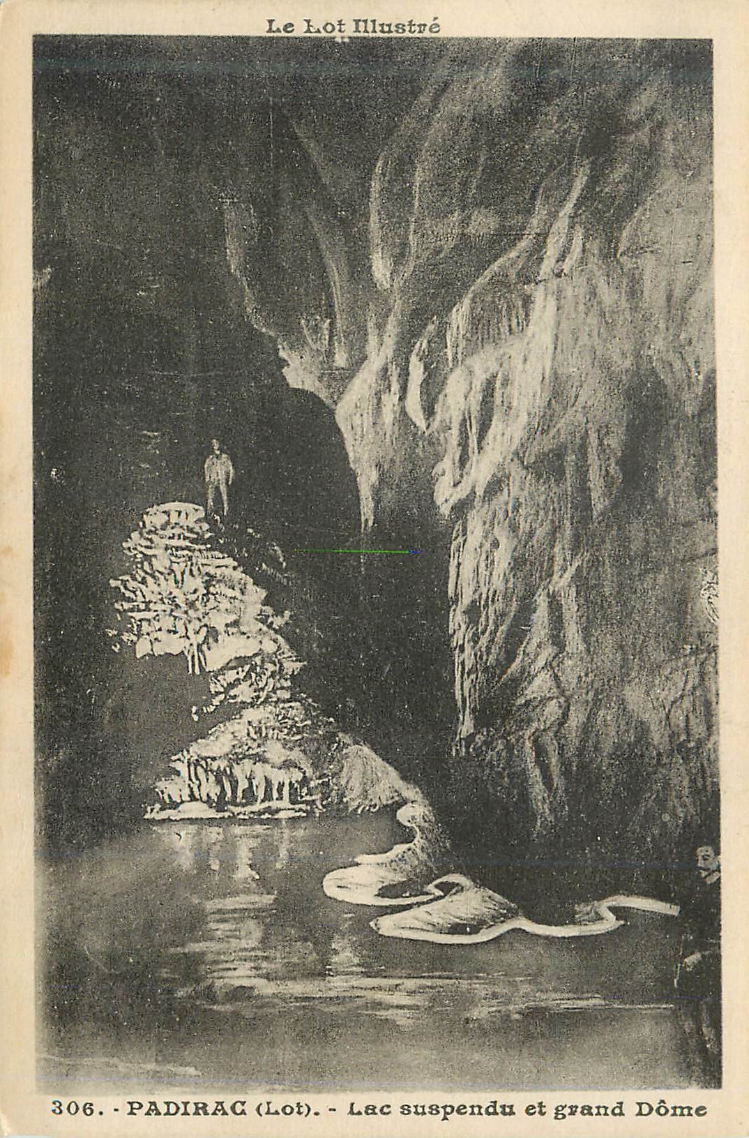 Padirac (Lot) — Lac suspendu et grand Dôme — Le Lot Illustré n°306