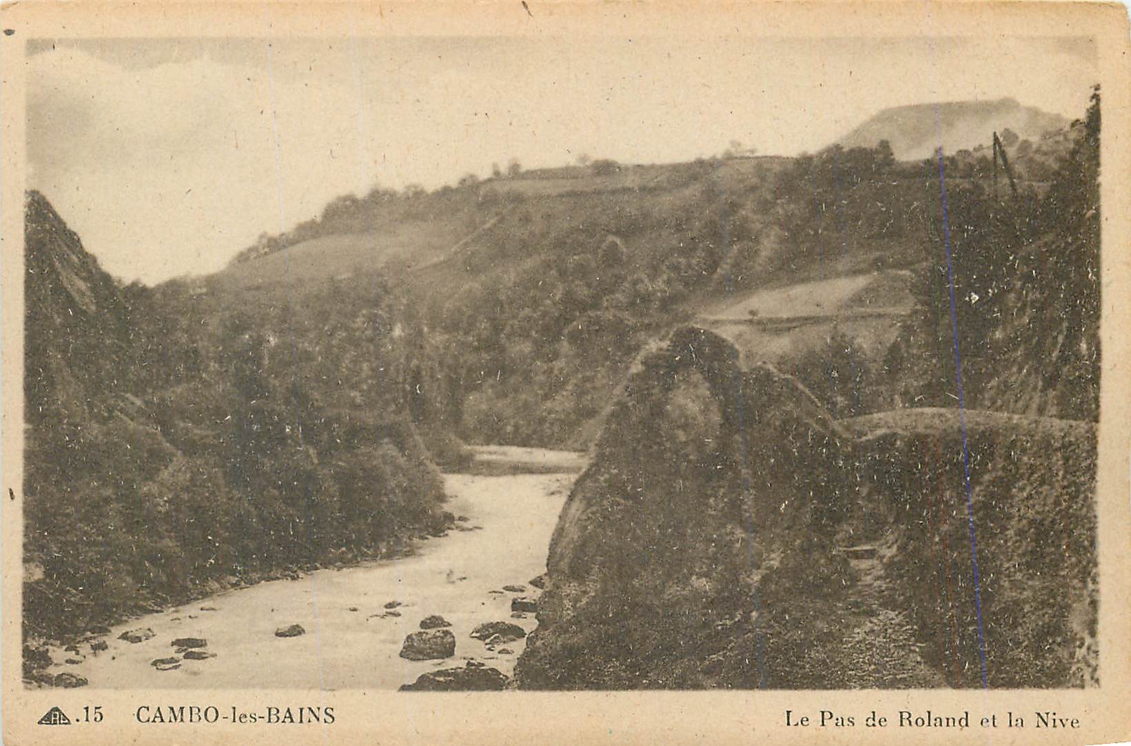 CPA Cambo les Bains Le Pas de Roland et la Nive