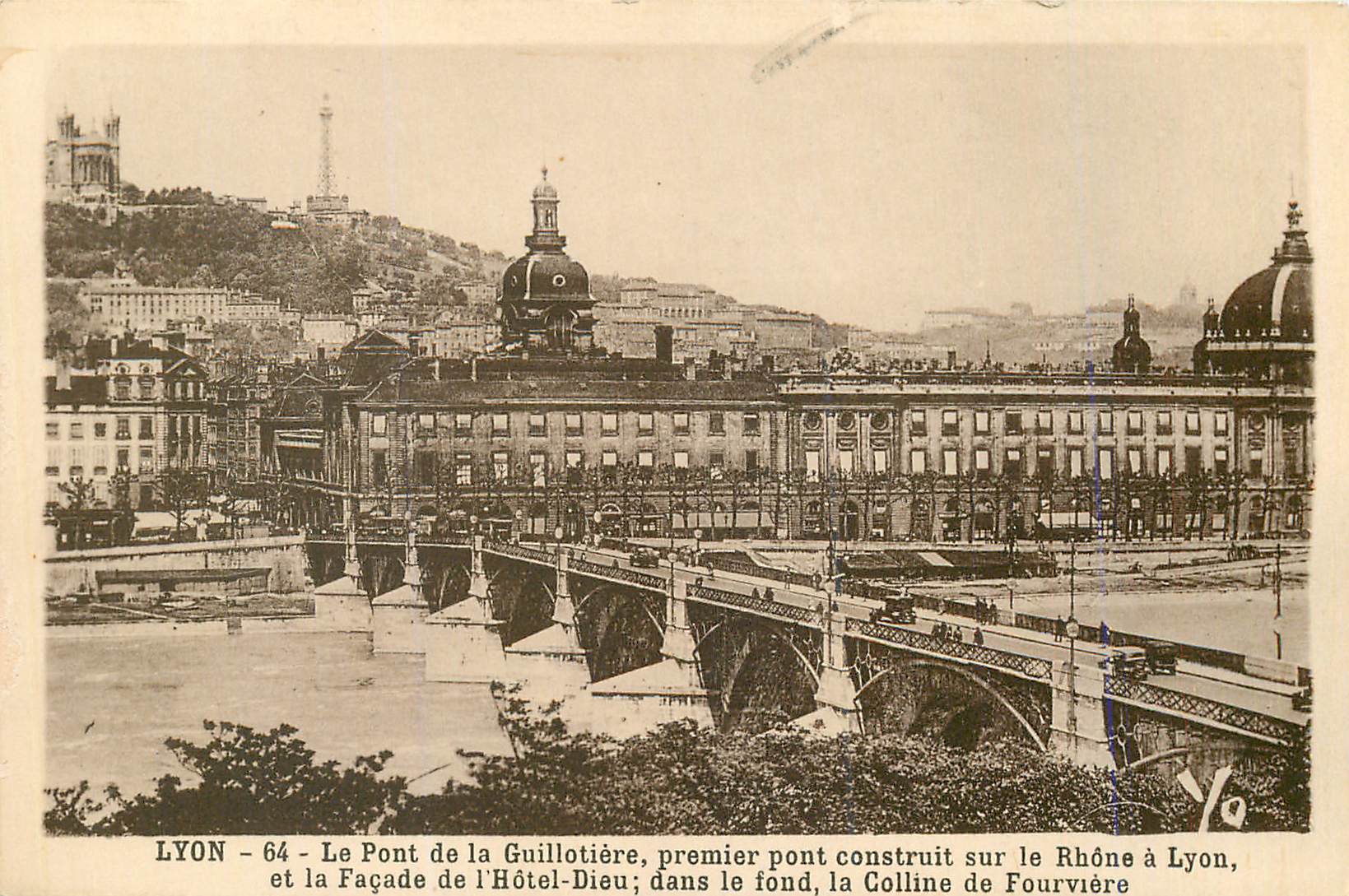 CPA Lyon Le Pont de la Guillotiere premier pont Construit sur le Rhone a Lyon et la Facade de l'Hotel Dieu