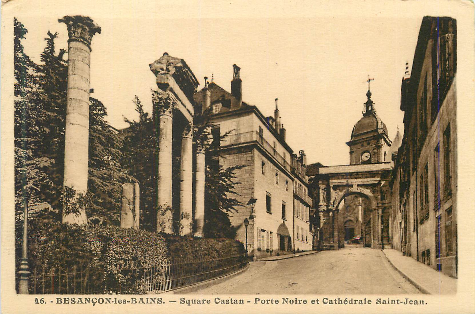CPA Besancon les Bains Square Castan Porte Noire et Cathedrale Saint Jean
