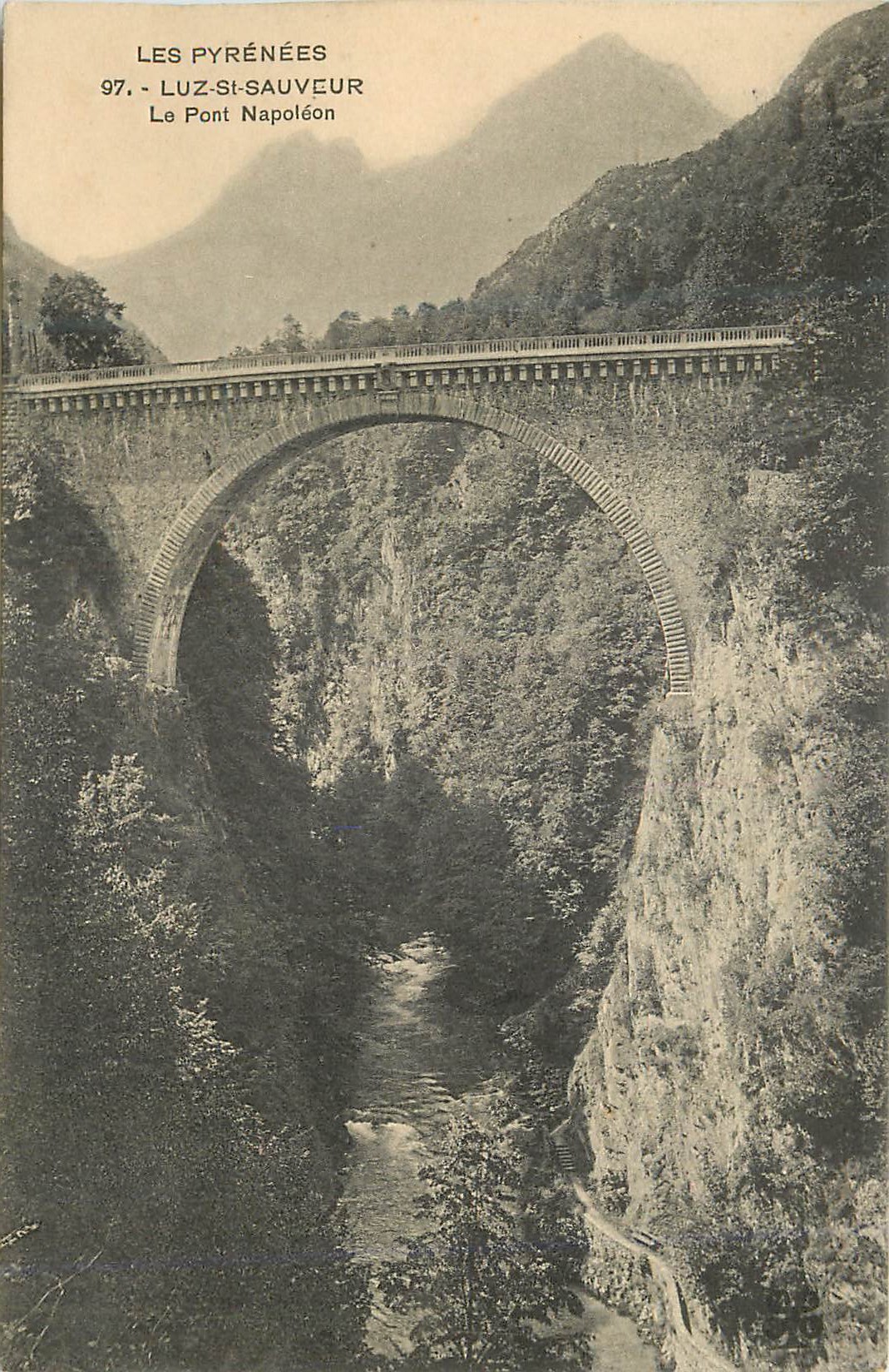 Les Pyrénées — Luz-Saint-Sauveur — Le Pont Napoléon