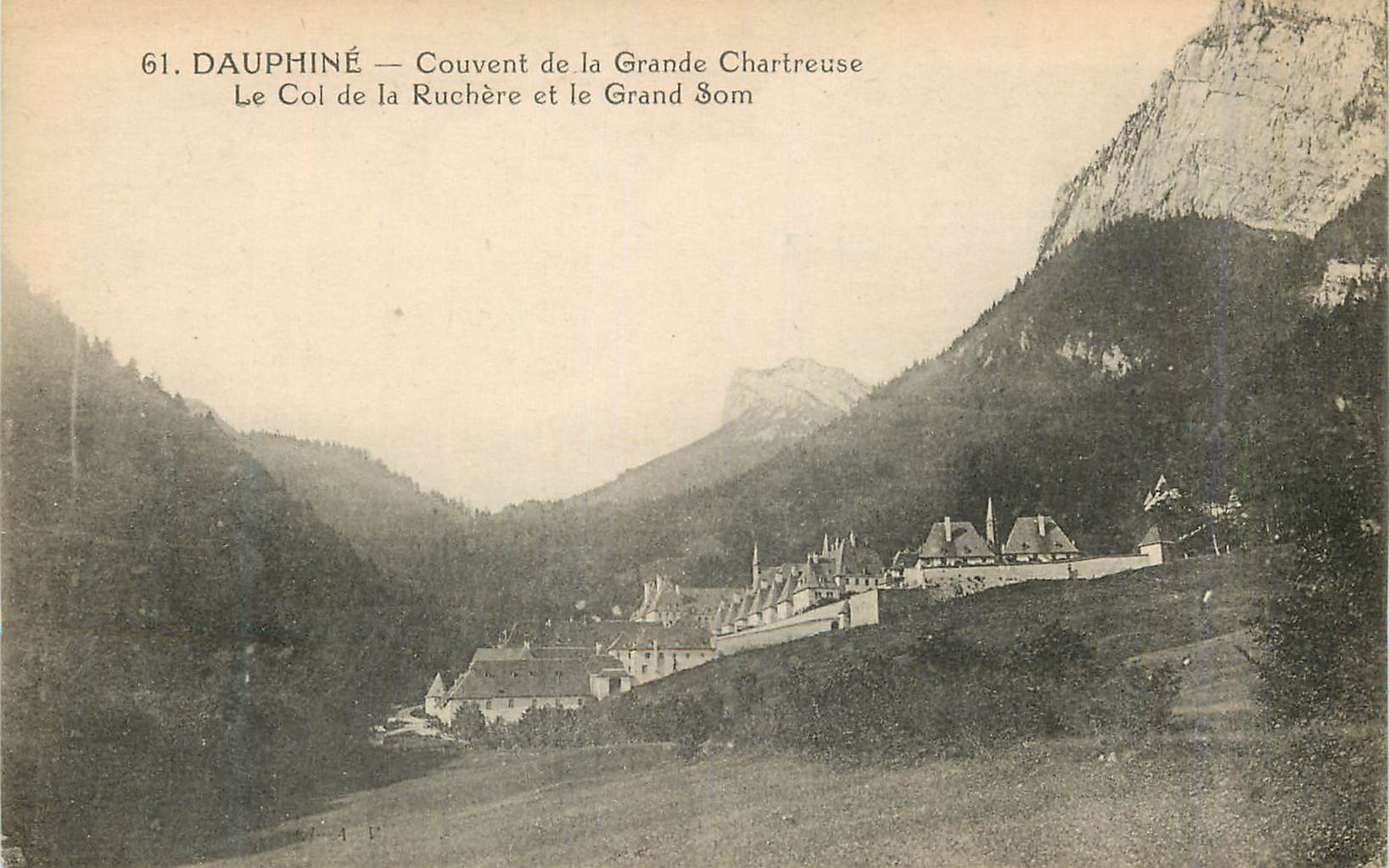 Dauphiné — Couvent de la Grande Chartreuse — Le Col de la Ruchère et le Grand Som