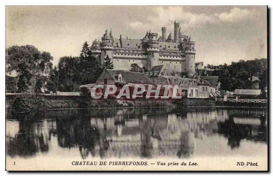 Château de Pierrefonds — Vue prise du Lac — ND Phot.