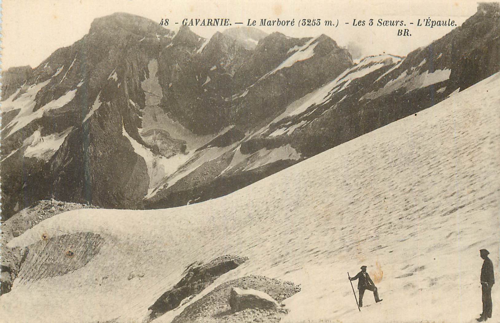 CPA Gavarnie Le Marbore (3253 m) Les 3 Soeurs L'Epaule Alpinisme