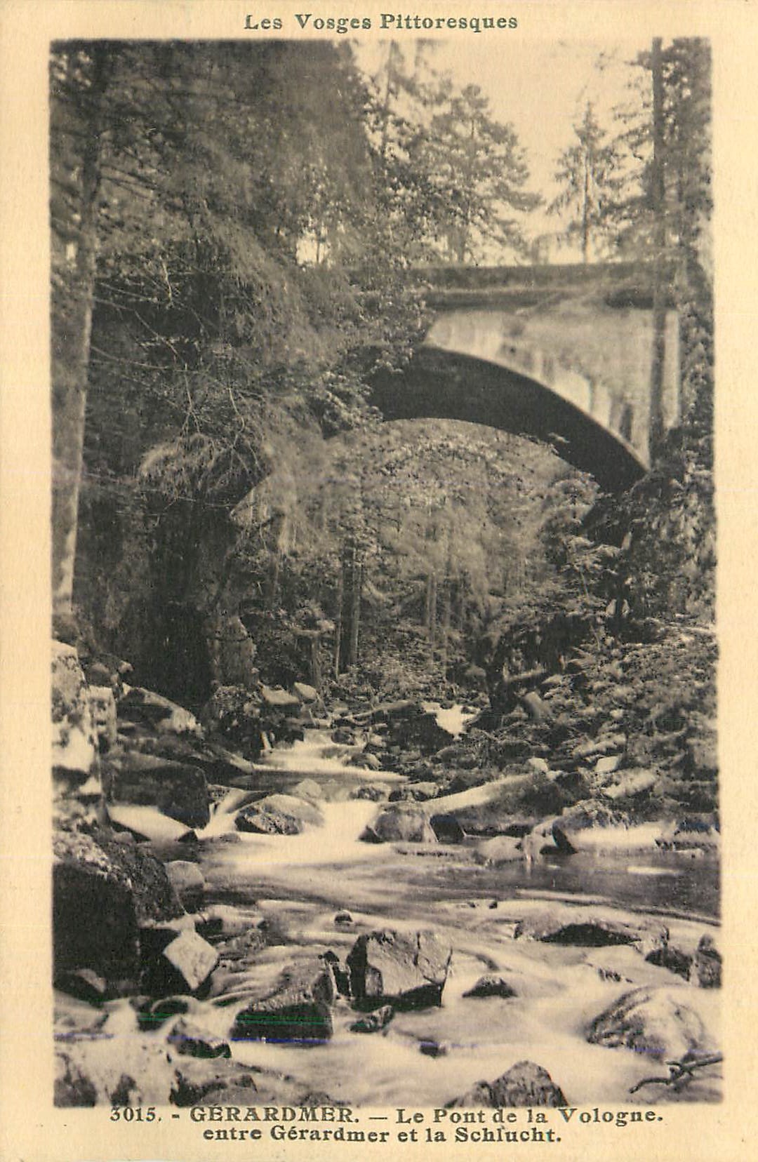 Gérardmer — Le Pont de la Vologne entre Gérardmer et la Schlucht — Les Vosges Pitttoresques