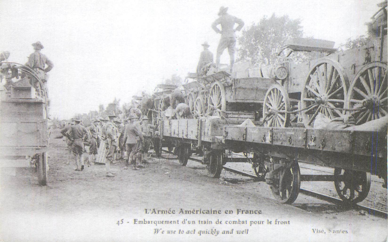 REPRO L'Armee Americaine en France Embarquement d'un train de Combat  pour le front  Militaria