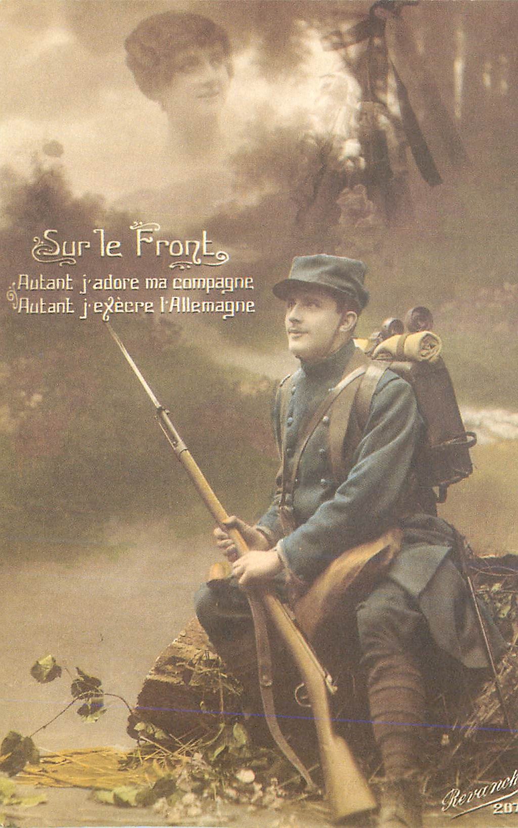 REPRO Sur le Front Autant j'adore ma Compagne Autant j'execre l'Allemagne Militaria