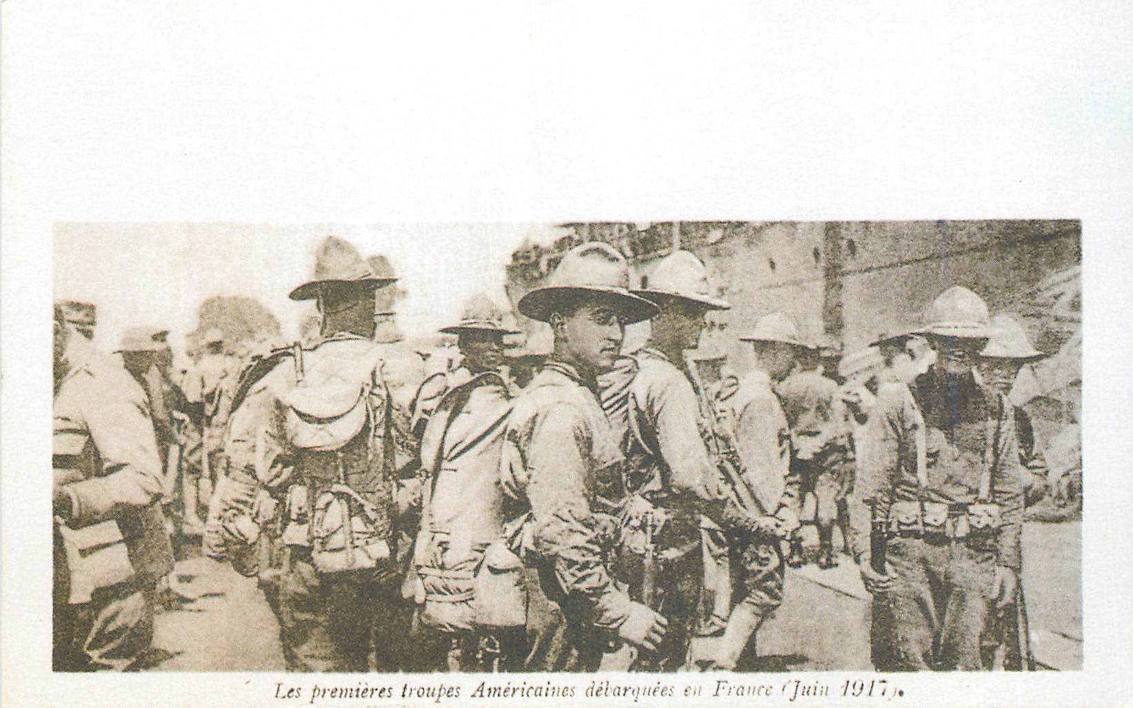 REPRO Les premieres Troupes Americaines en France (Juin 1917)  Militaria