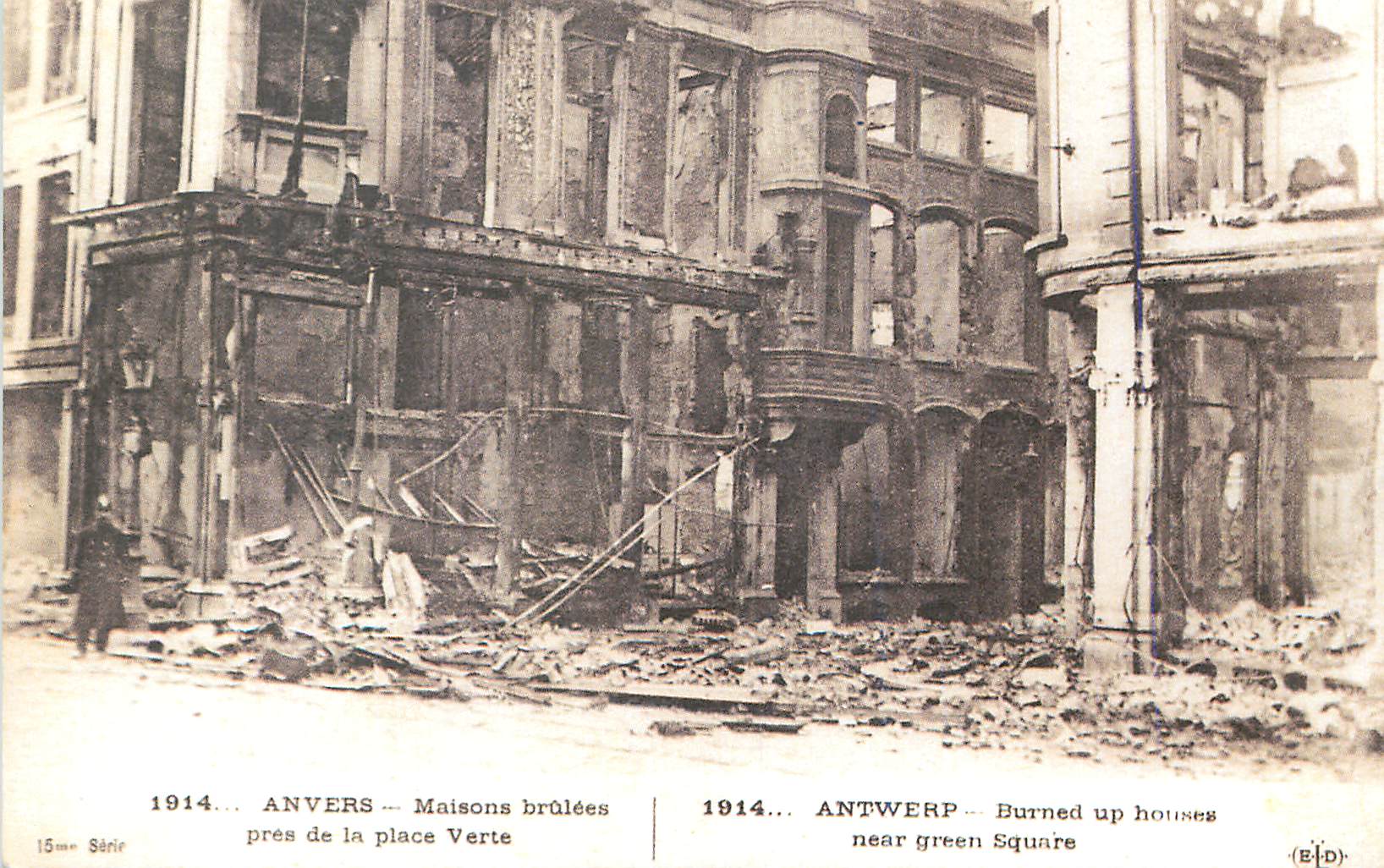 REPRO Anvers Maisons Brulees pres de la place Verte  Militaria