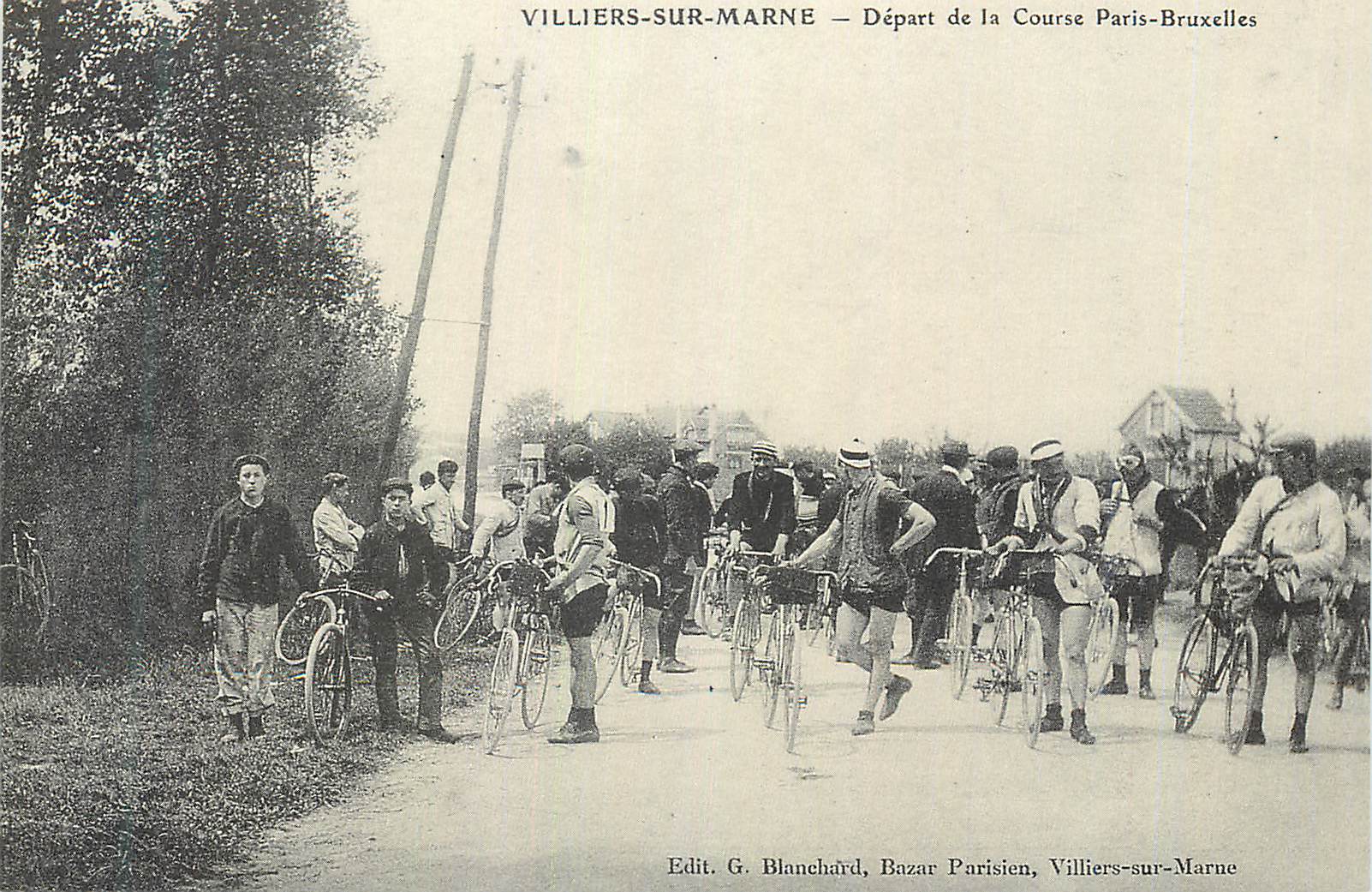 Villiers-sur-Marne — Départ de la Course Paris-Bruxelles — Edit. G. Blanchard, Bazar Parisien, Villiers-sur-Marne