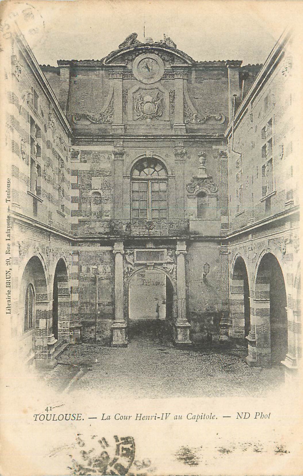 Toulouse — La Cour Henri-IV au Capitole — Librairie Bruyn, 20 Rue Lafayette