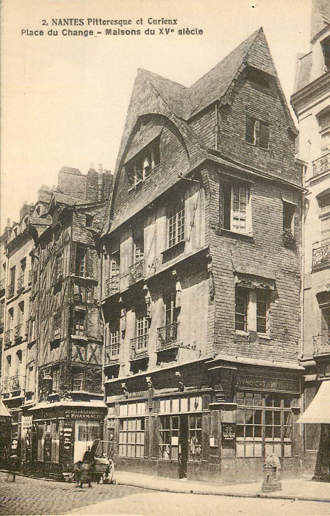 REPRO Nantes Pittoresque et Curieux Place du Change Maisons du XVe Siecle