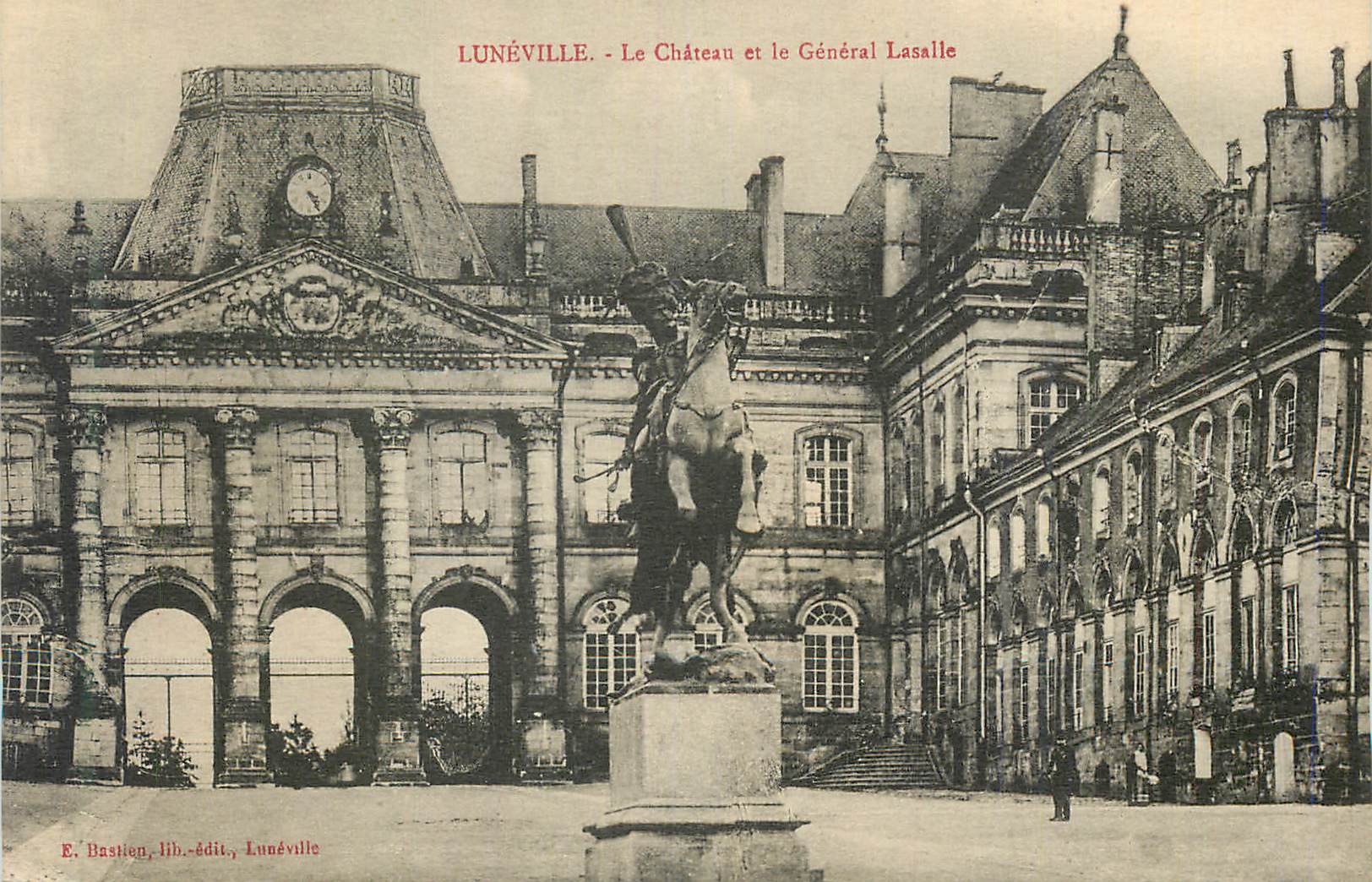 Lunéville - Le Château et le Général Lasalle