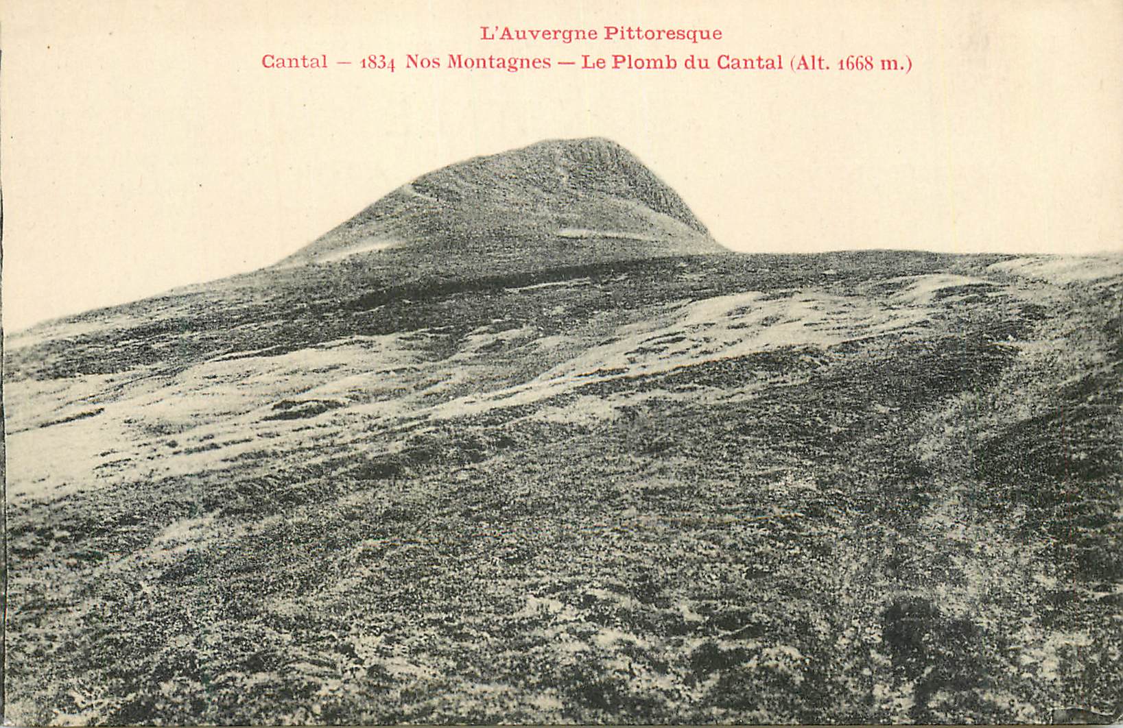 CPA Cantal L'Auvergne Pittoresque Nos Montagnes Le Plomb du Cantal (Alt 1668 m)