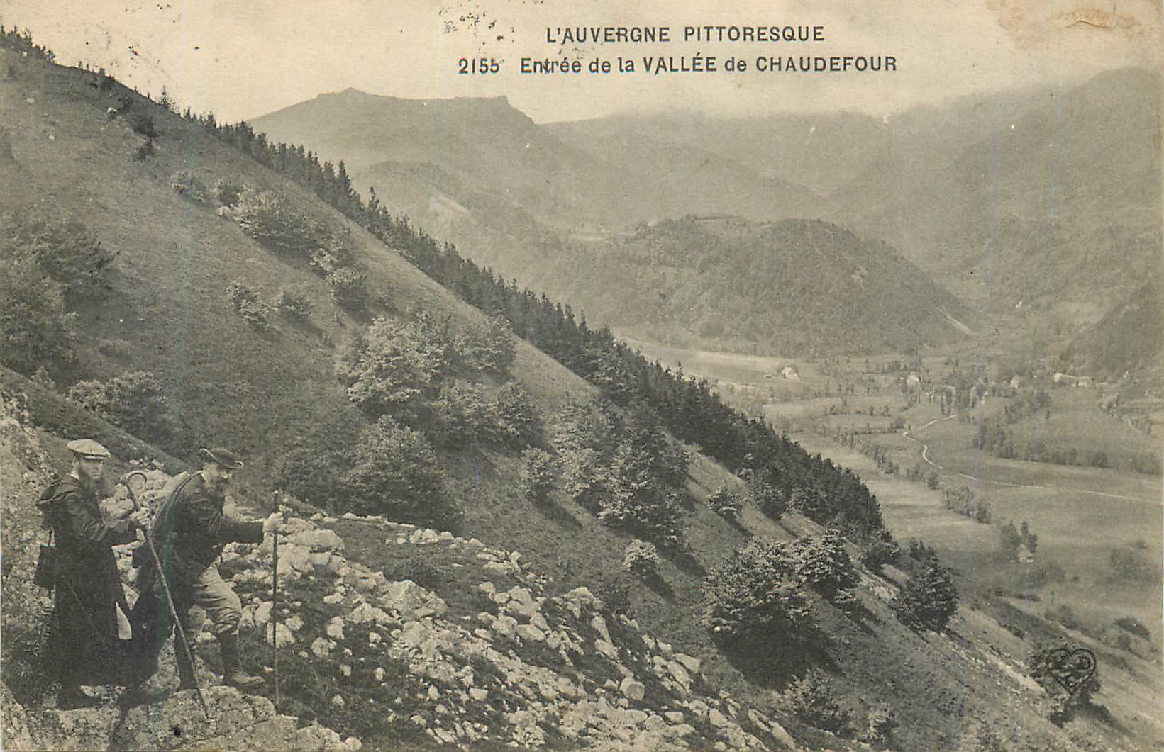 CPA L'Auvergne Pittoresque Entree de la Vallee de Chaudefour Alpinisme