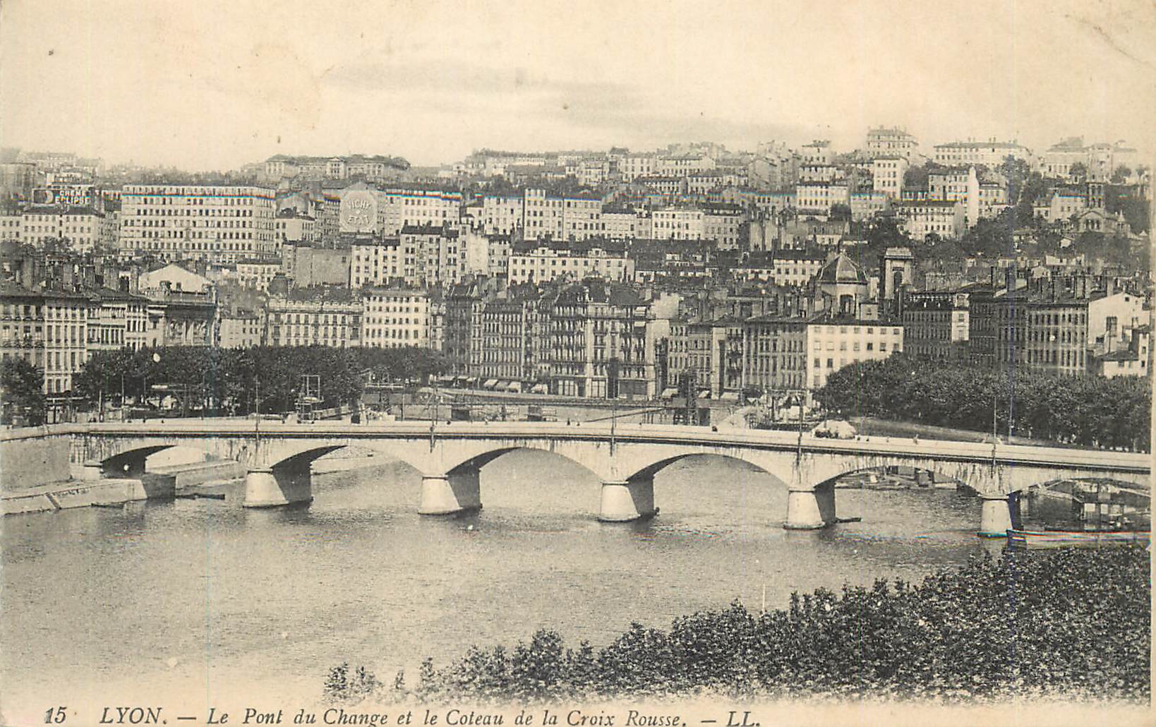 CPA Lyon le Pont du Change et le Coteau de la Croix Rousse