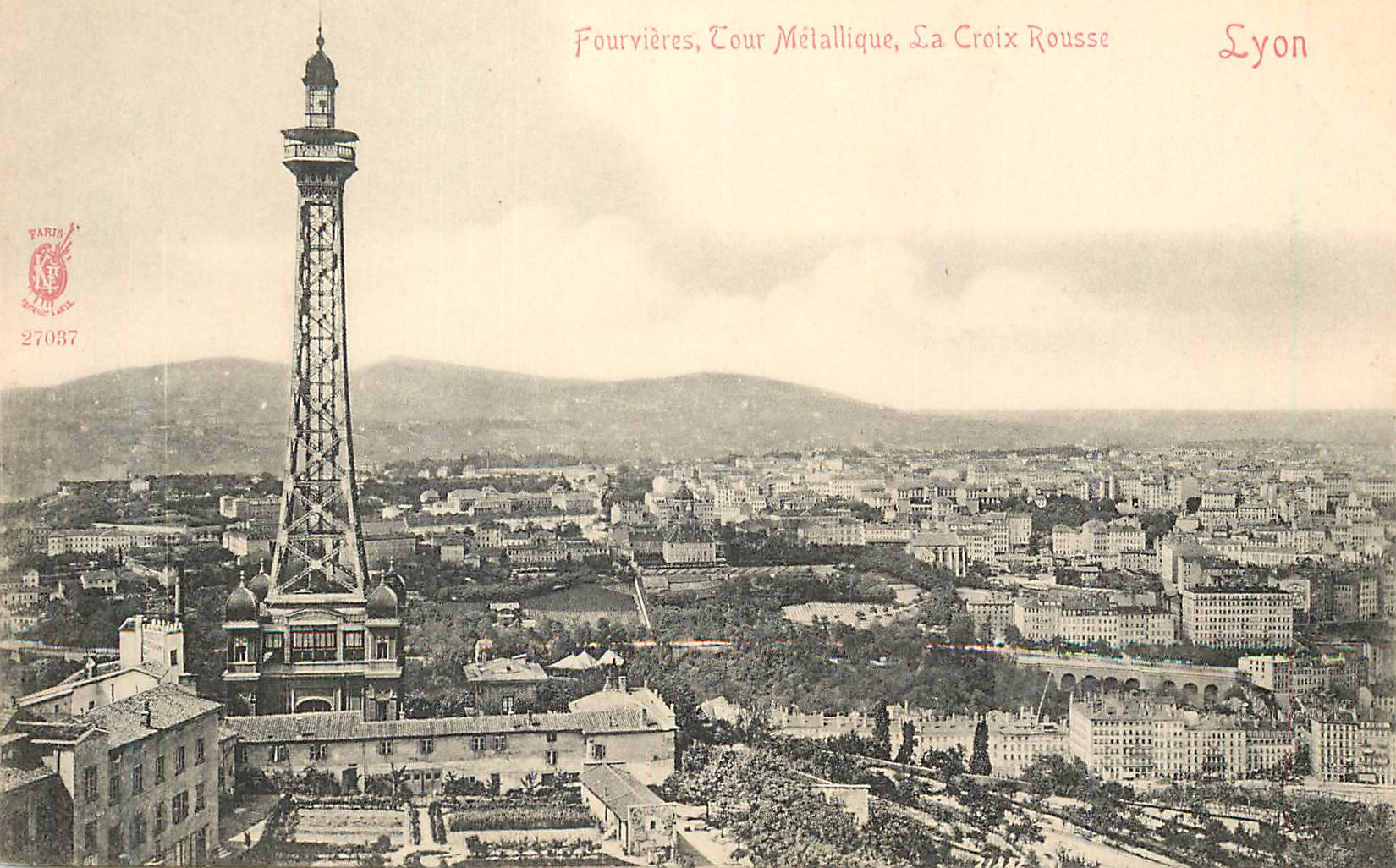 CPA Lyon Fourvieres Tour Metallique la Croix Rousse