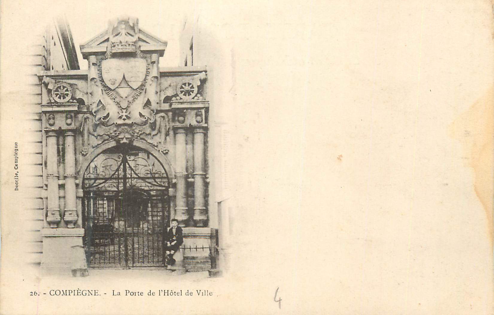 CPA Compiegne La Porte de l'Hotel de Ville (carte 1900)